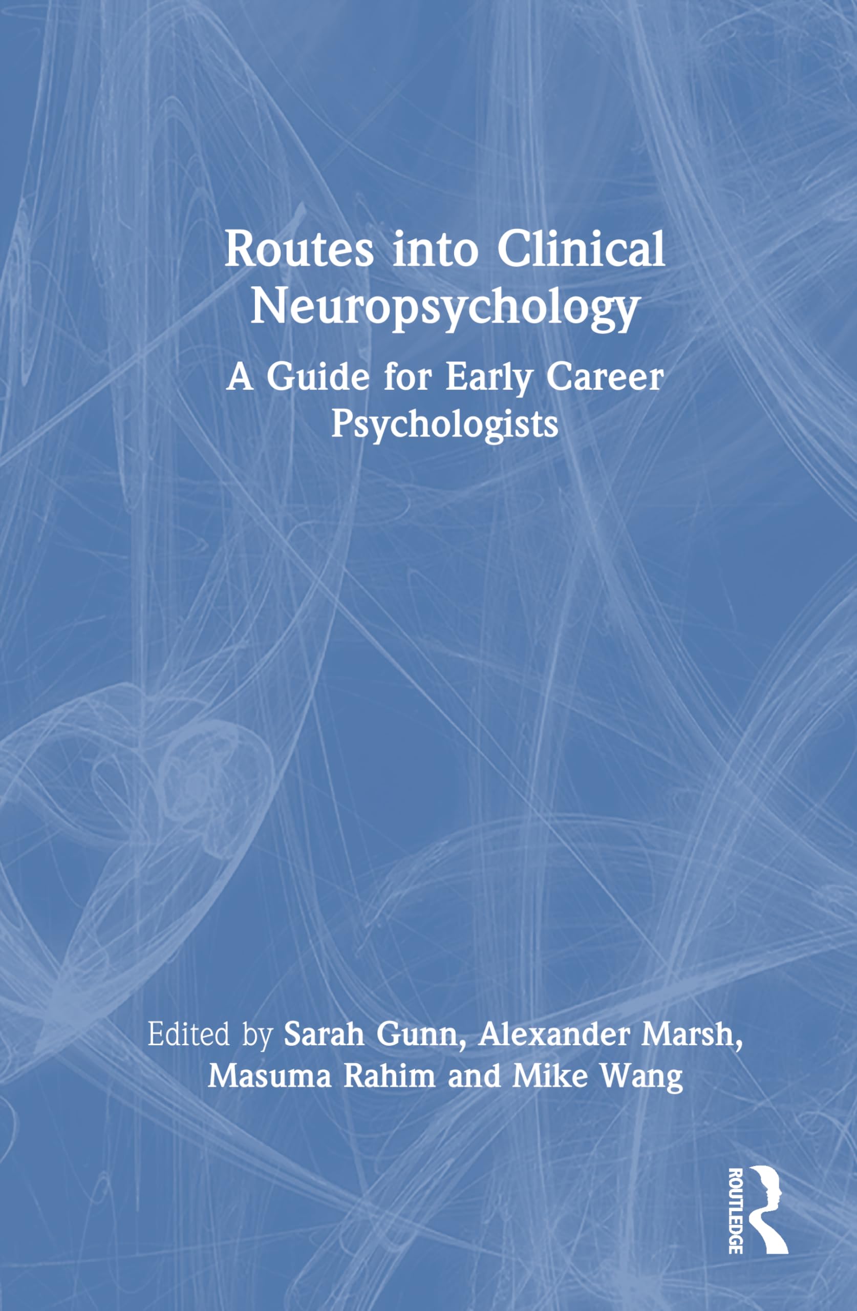 Routes into Clinical Neuropsychology Medicine