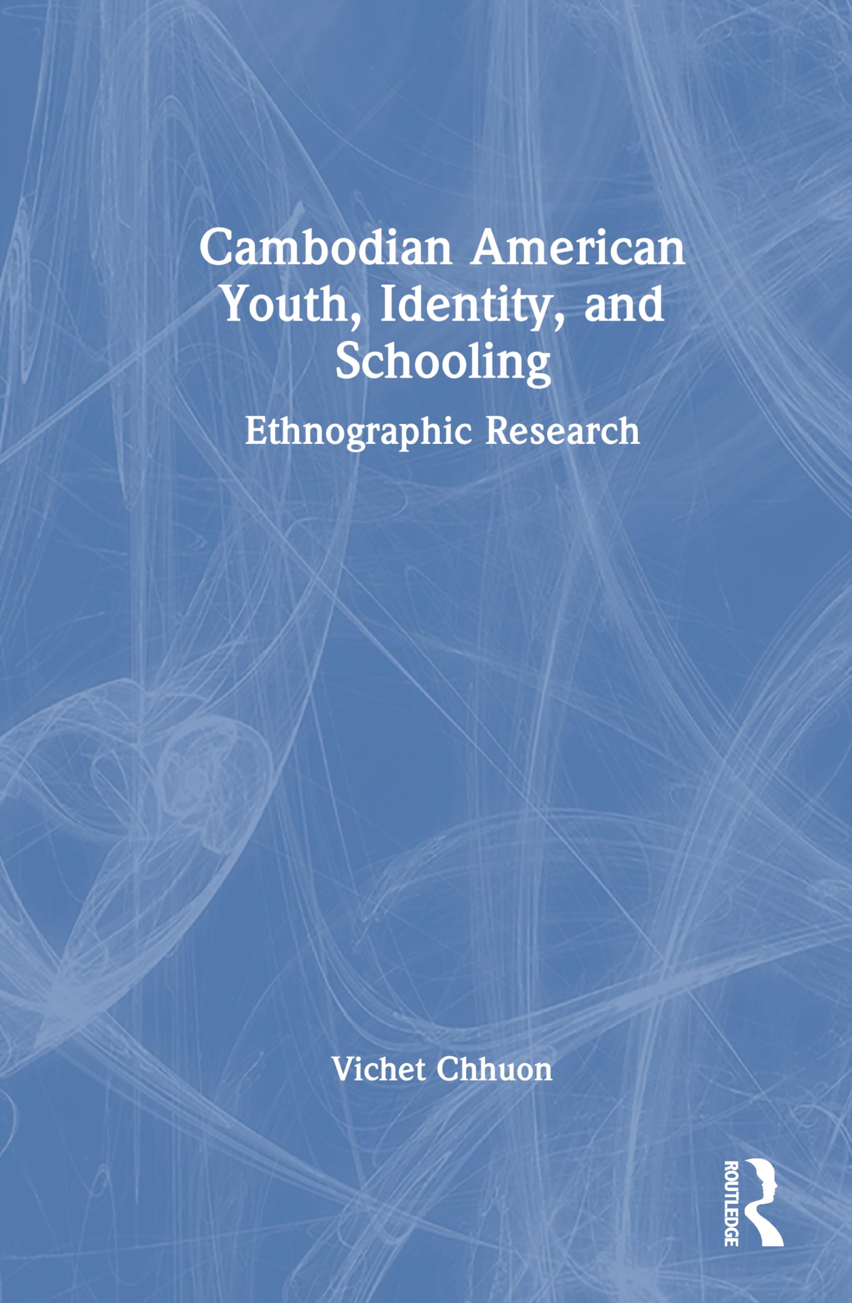 Cambodian American Youth, Identity, and Schooling Social Sciences