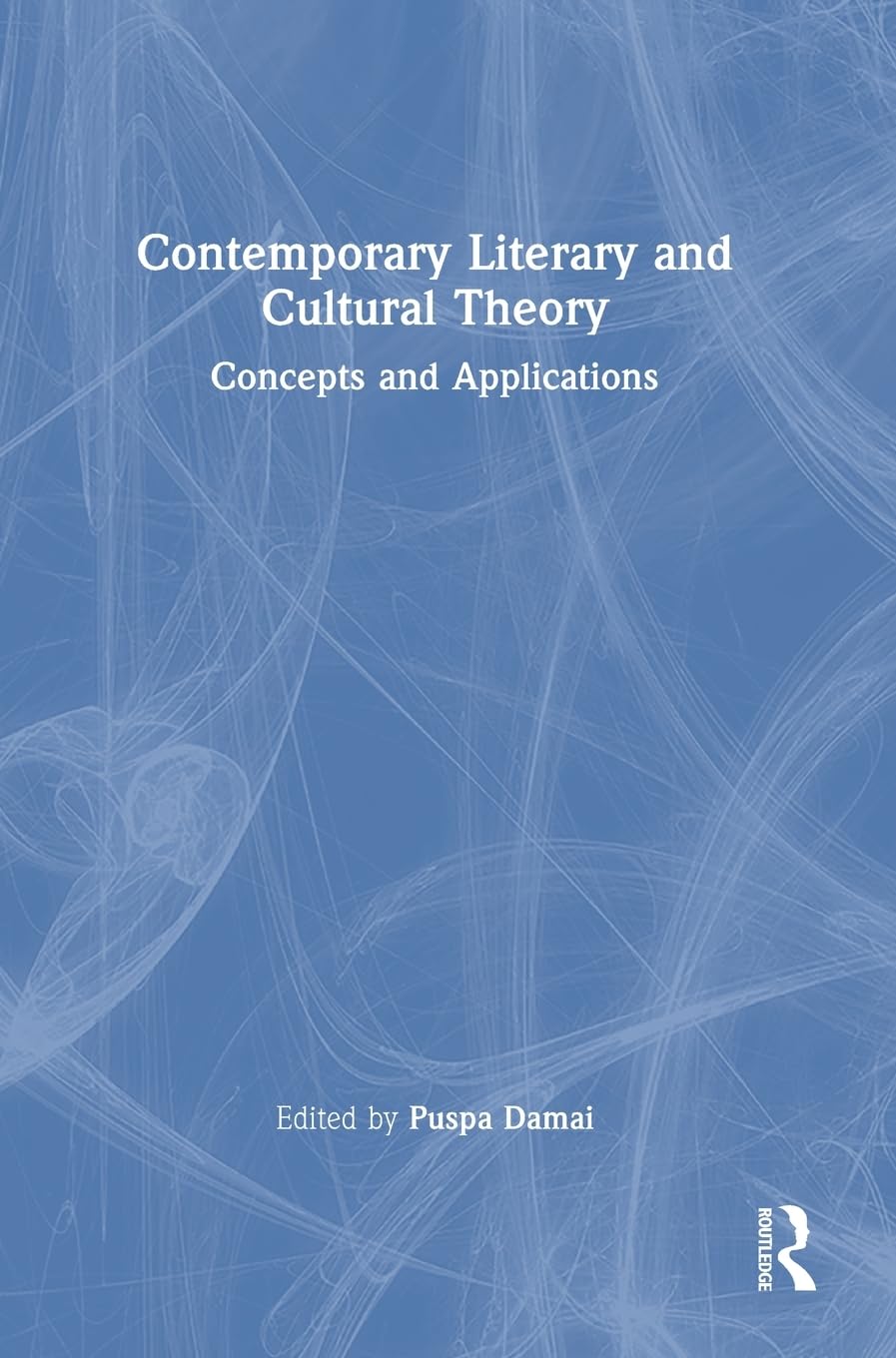 Contemporary Literary and Cultural Theory Contemporary literature