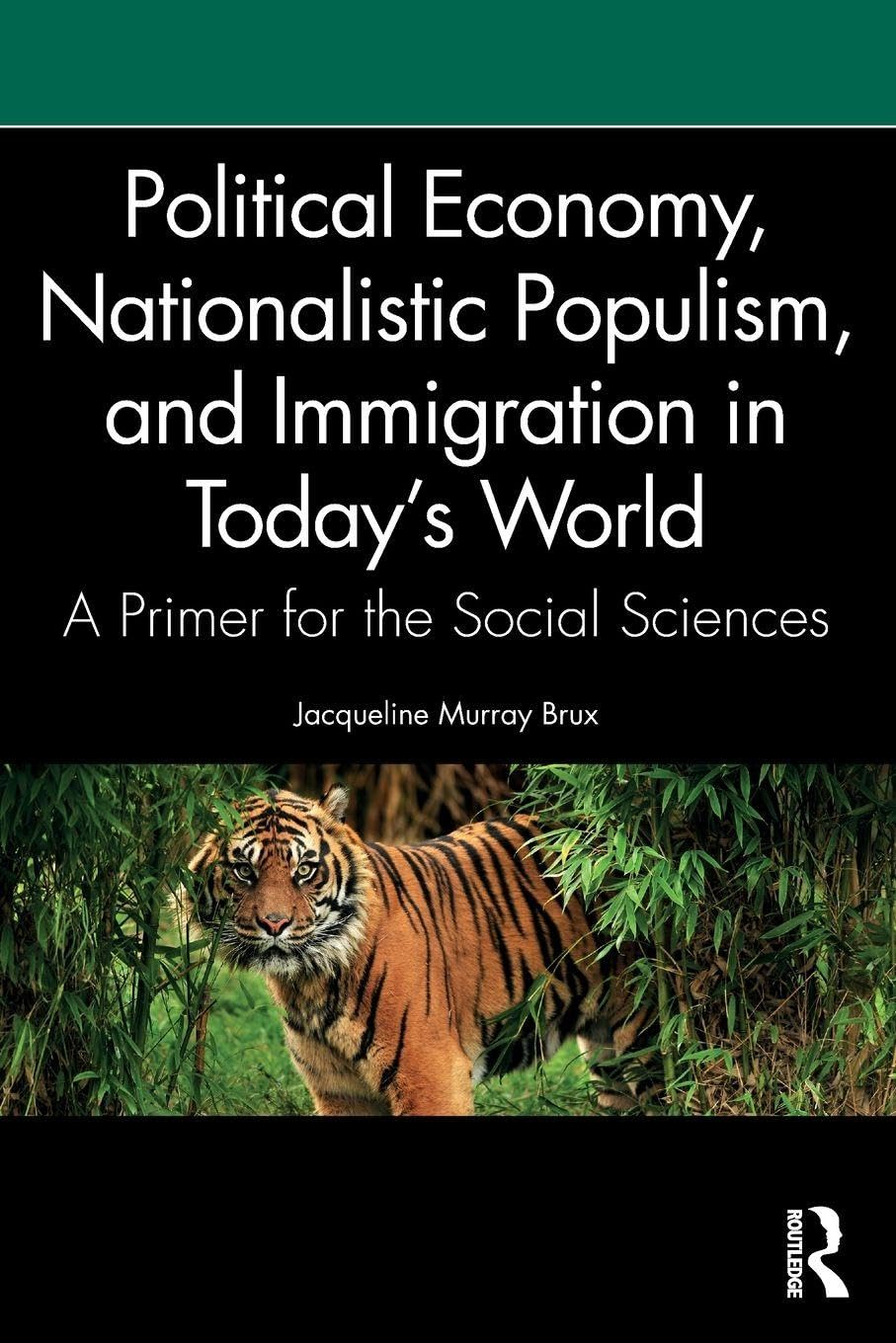 Political Economy, Nationalistic Populism, and Immigration in Today's World Law