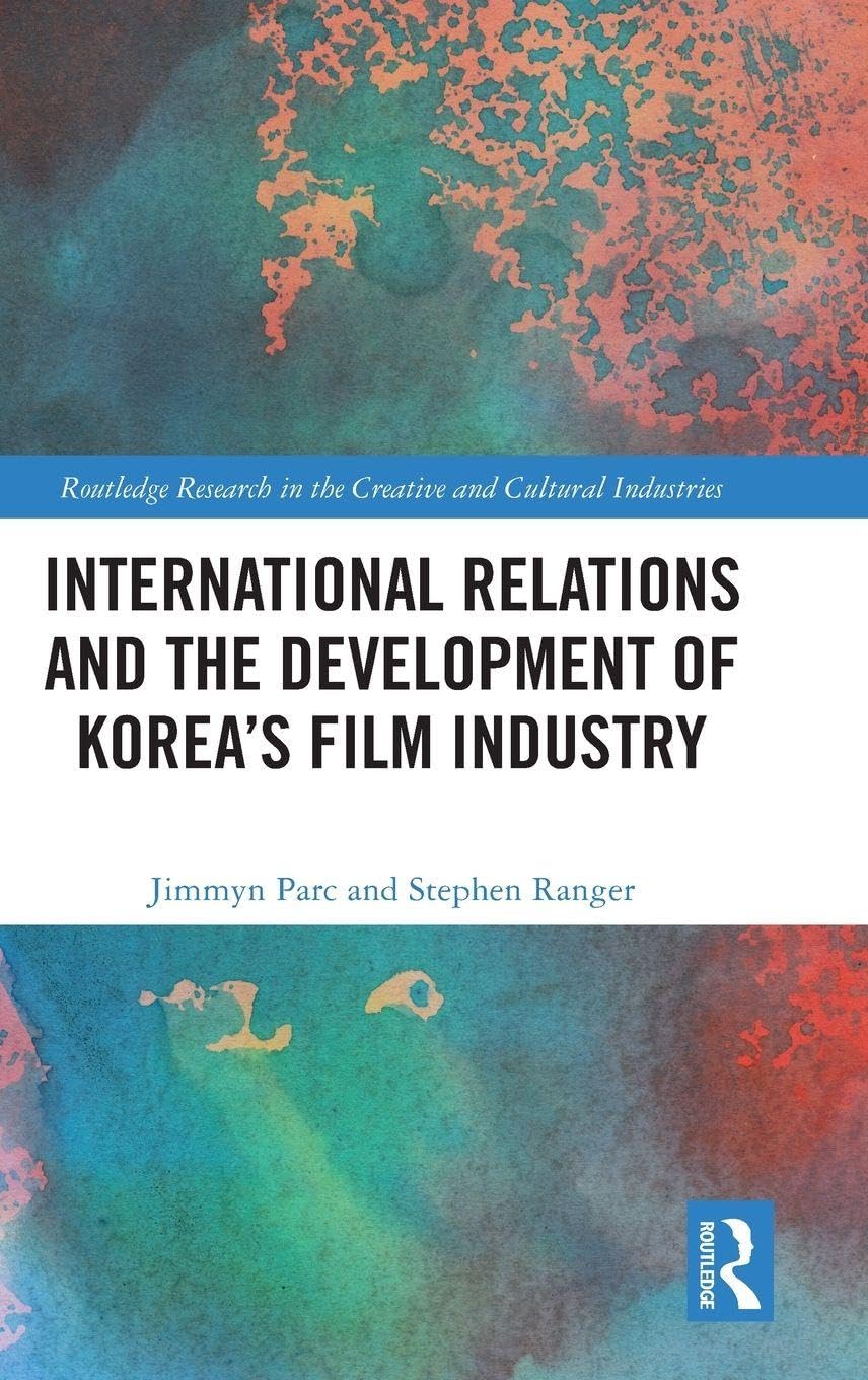 International Relations and the Development of Korea's Film Industry Media & Communication