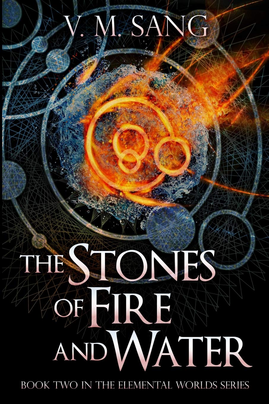 The Stones of Fire and Water (Elemental Worlds Book 2) Action & Adventure