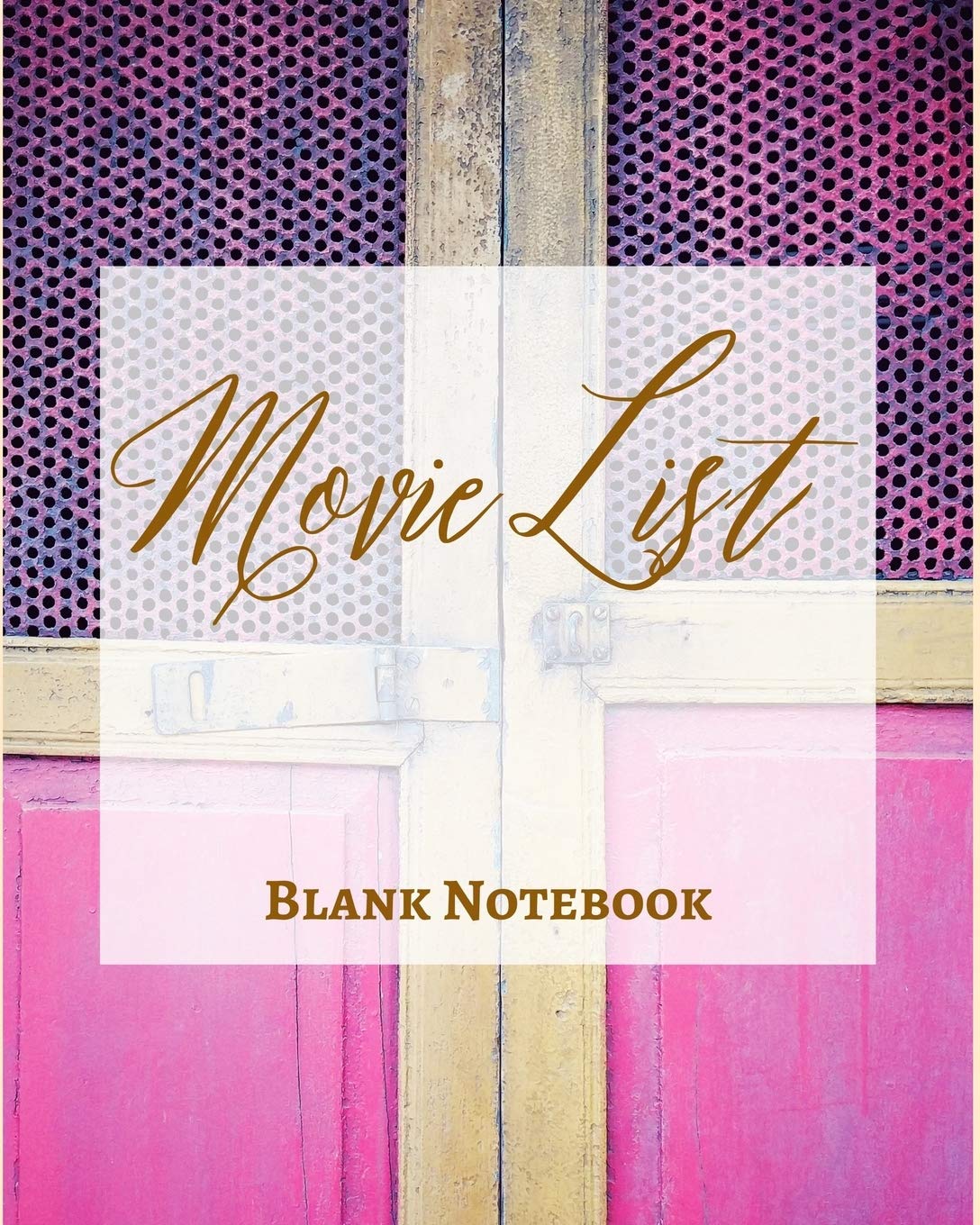 Movie List - Blank Notebook - Write It Down - Pastel Hot Pink Yellow Gold Wooden Abstract Modern Contemporary Design Film, Art & Culture