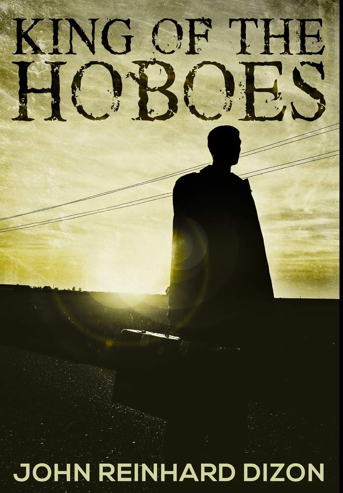 King Of The Hoboes: Premium Hardcover Edition Action & Adventure