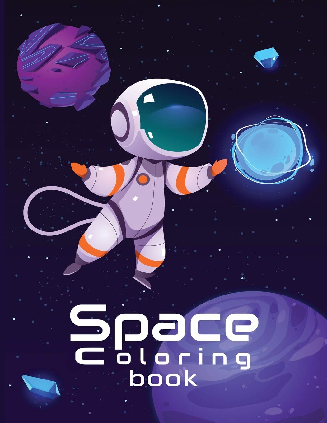 Space Coloring Book: Fun Outer Space Coloring Pages with Planets, Stars, Astronauts, Spaceships, Rockets and More, Children's Space and Solar System Coloring Book book