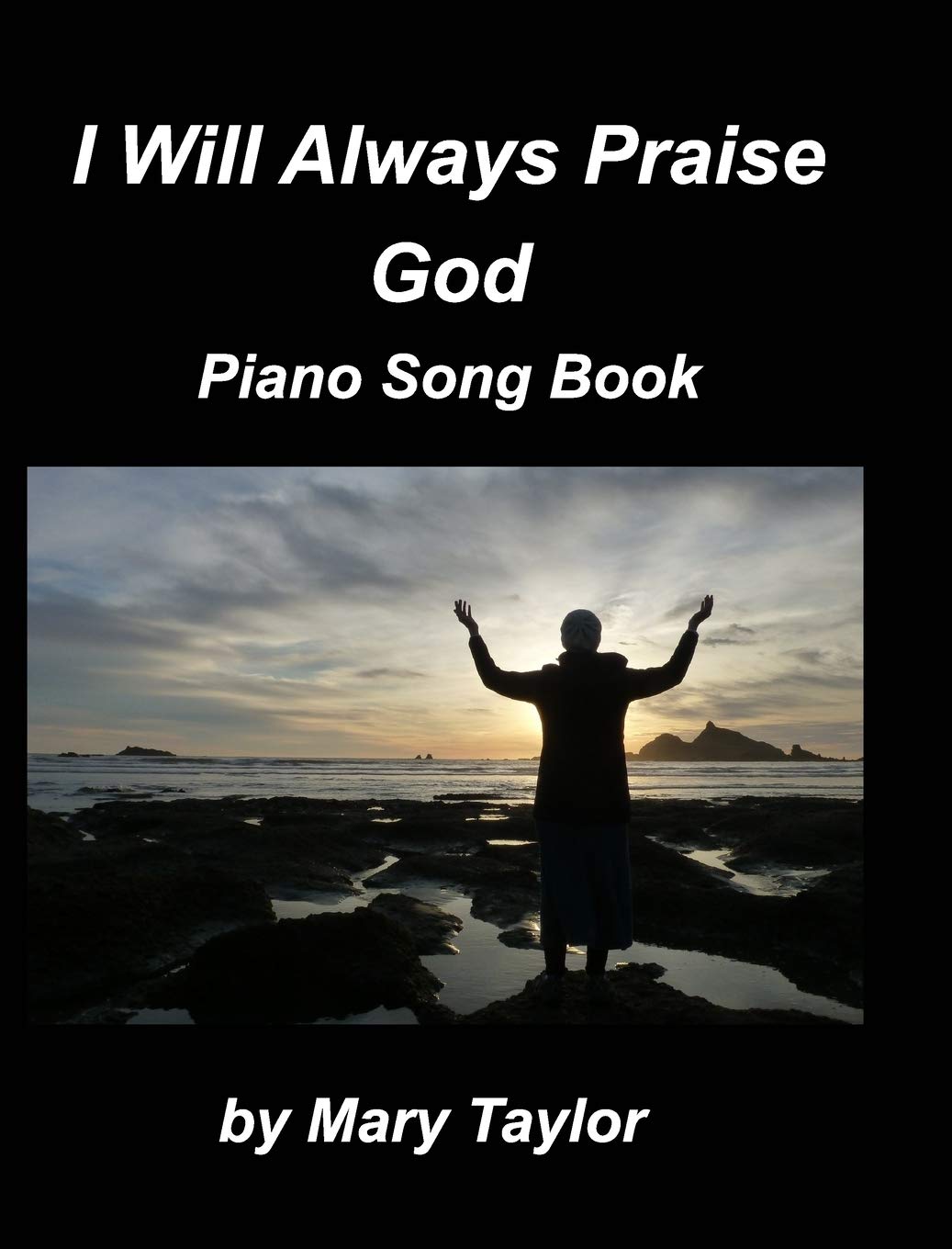 I Will Always Praise God Piano Song Book Religion & Esotericism