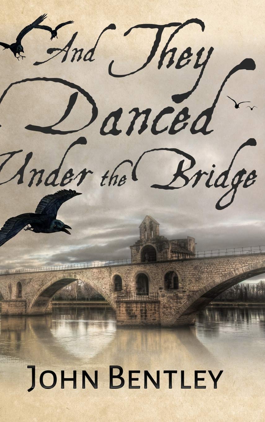 And They Danced Under The Bridge: Large Print Hardcover Edition Action & Adventure
