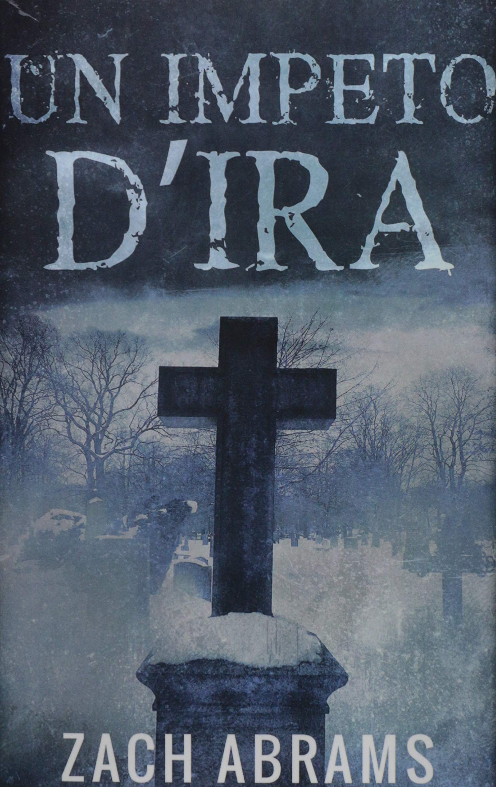 Un Impeto D'ira: Edizione Premium Rilegata Contemporary literature