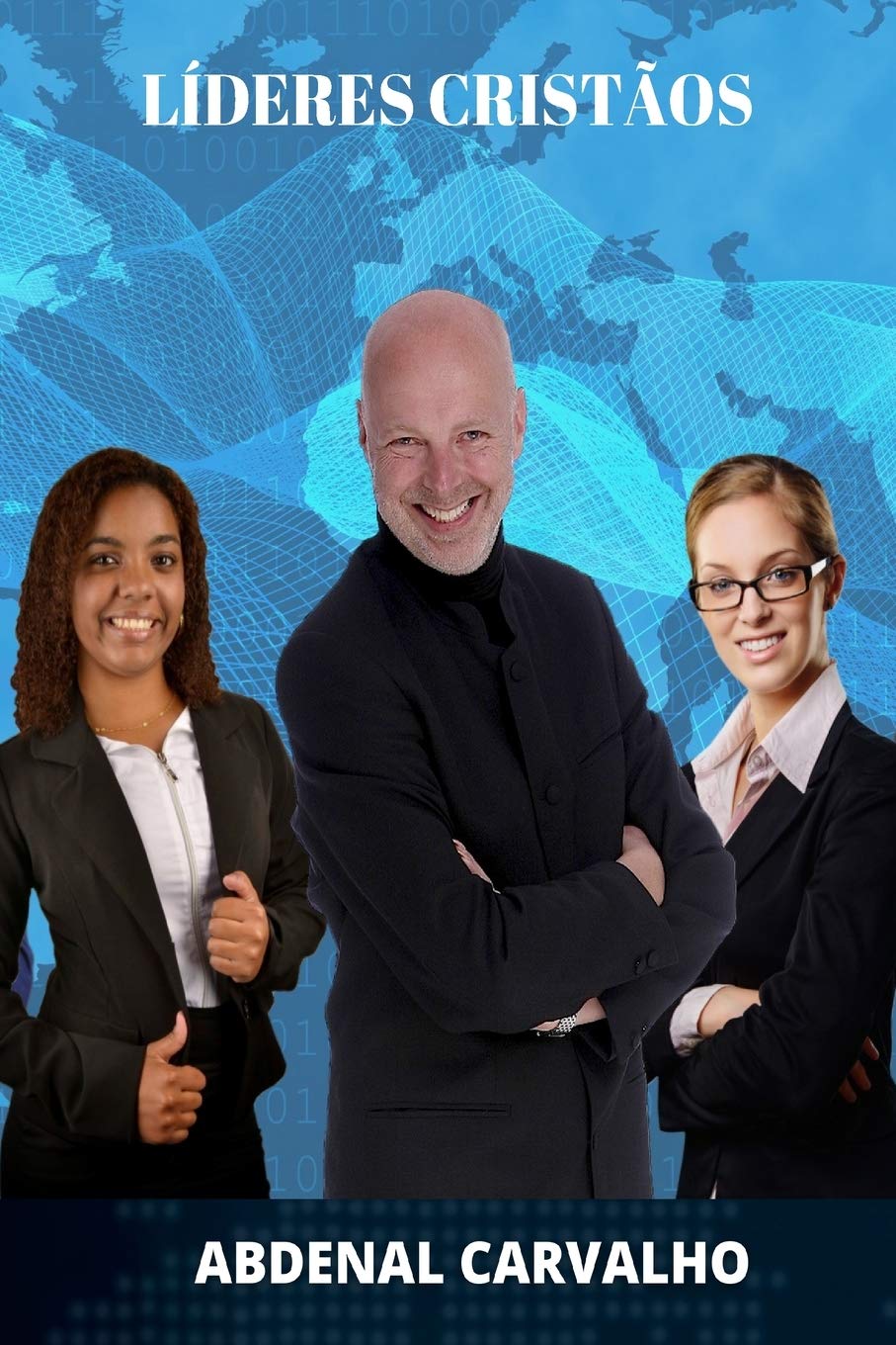 Líderes Cristãos: Estudo Sobre Liderança Cristã Learning & Reference