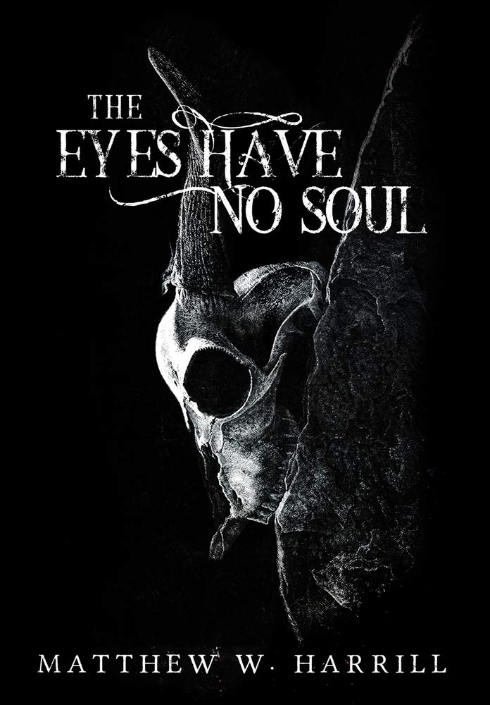 The Eyes Have No Soul: Premium Hardcover Edition Horror & Mystery