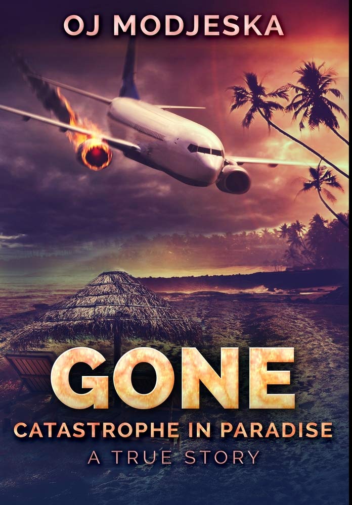 Gone - Catastrophe In Paradise: Premium Hardcover Edition Politics & History