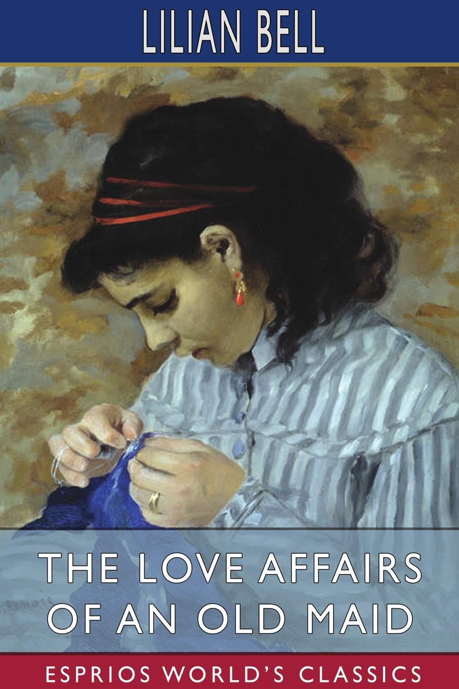 The Love Affairs of an Old Maid (Esprios Classics) Contemporary literature