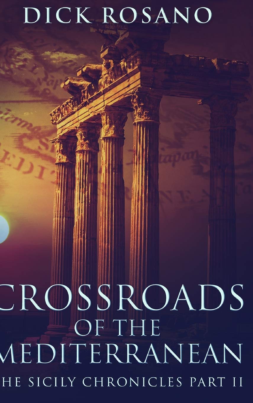 Crossroads Of The Mediterranean (The Sicily Chronicles Book 2) Contemporary literature