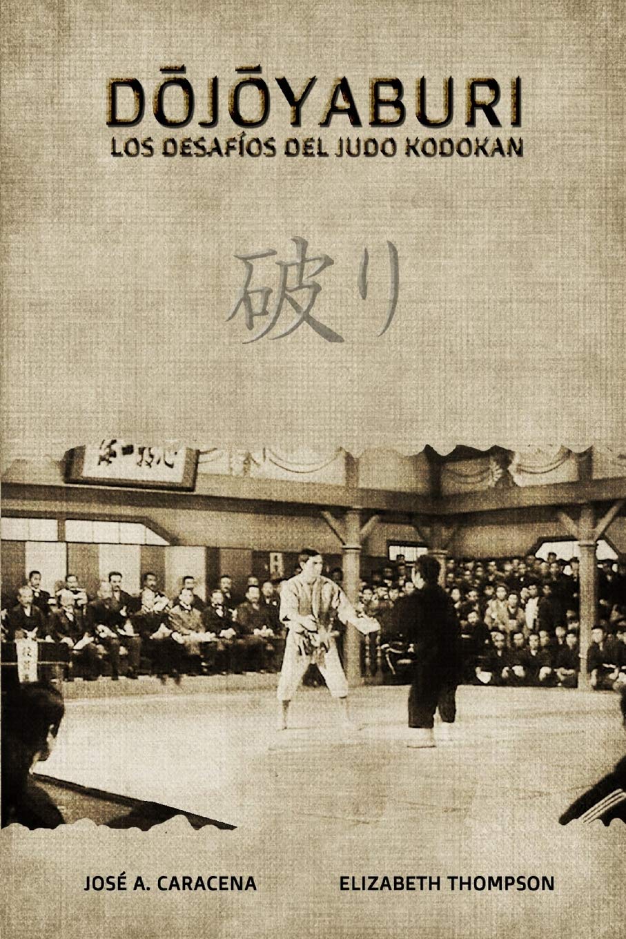 Dojoyaburi, los desafíos del Judo Kodokan Politics & History