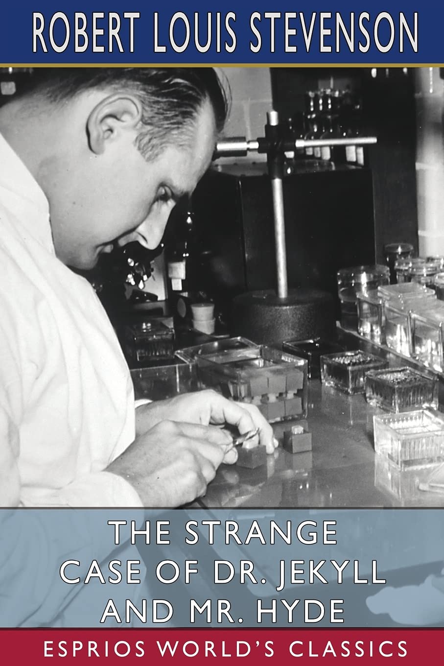The Strange Case of Dr. Jekyll and Mr. Hyde (Esprios Classics) Horror & Mystery