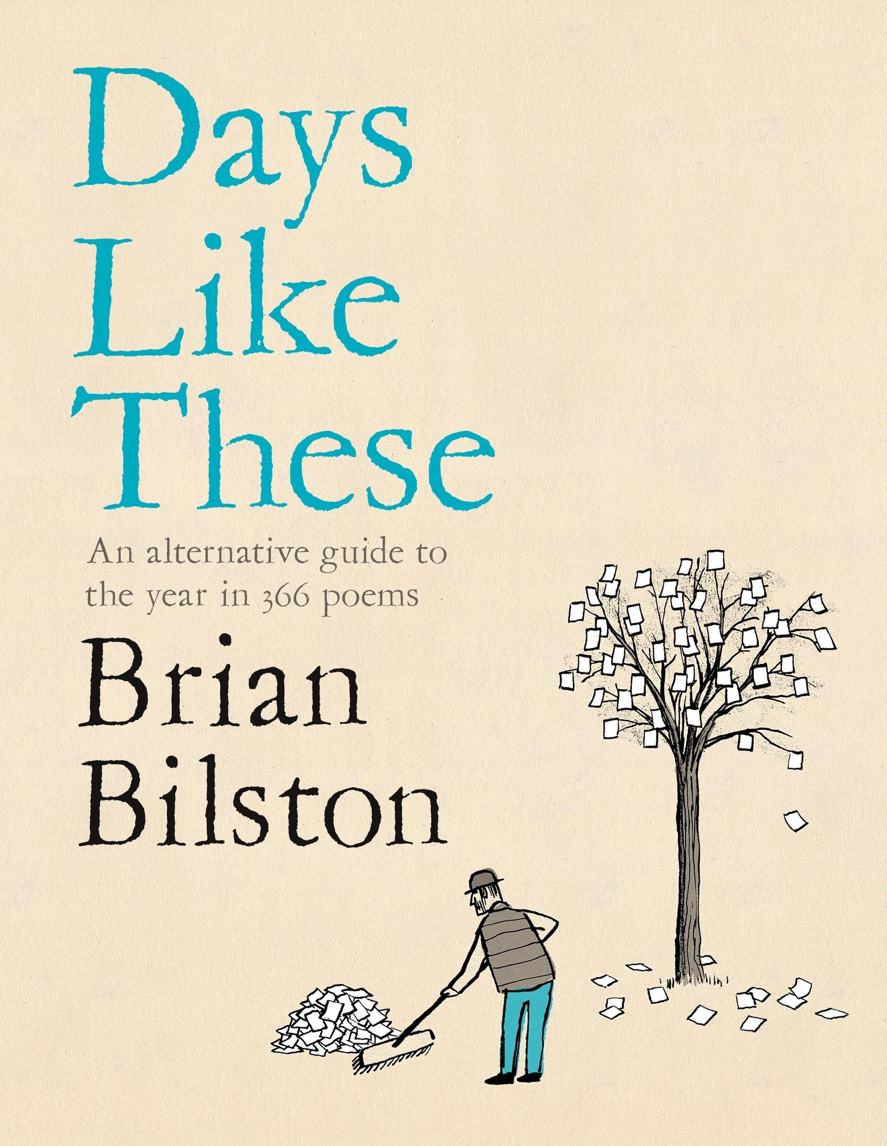 Days Like These: An Alternative Guide to the Year in 366 Poems Poetry