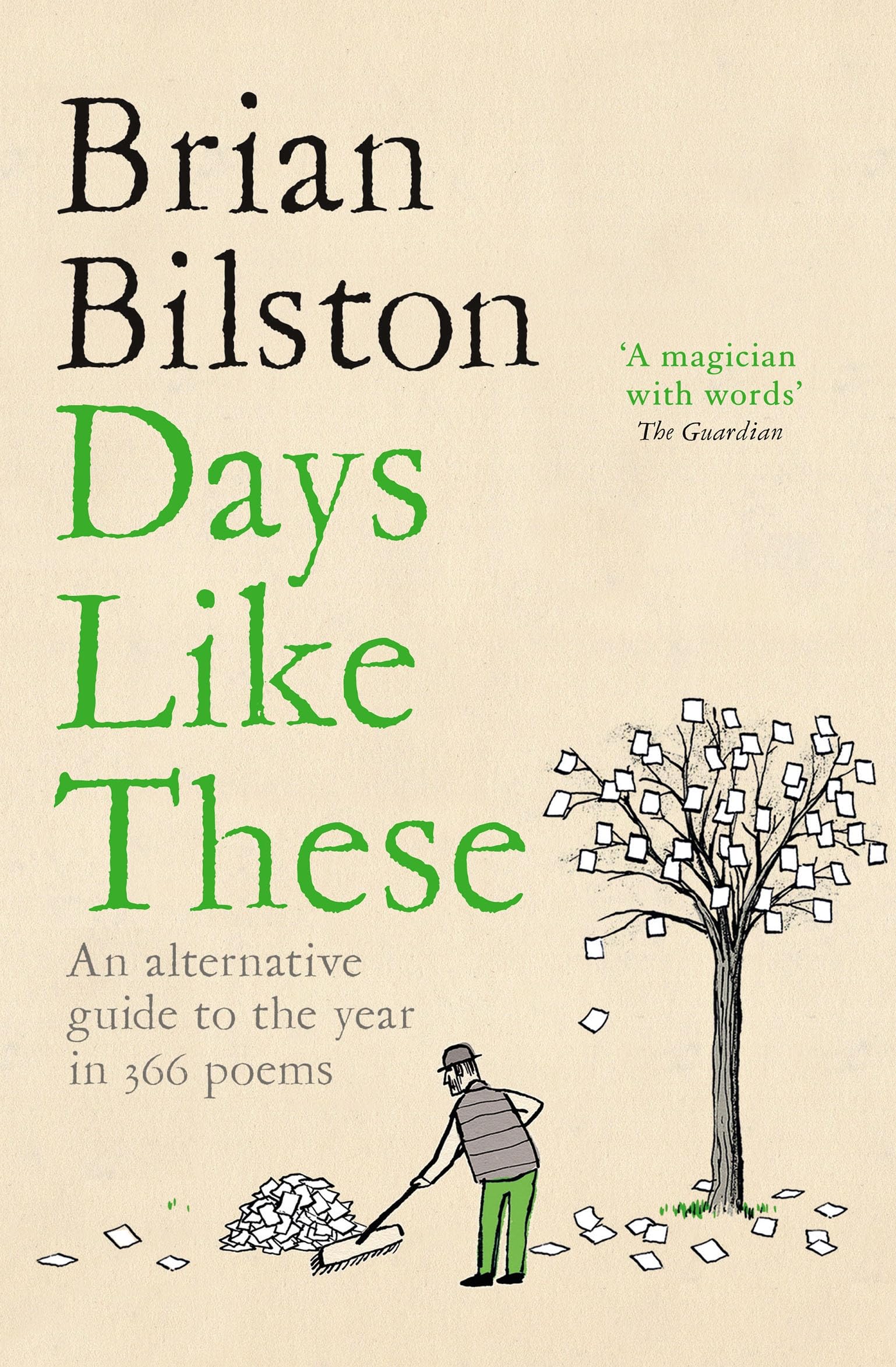 Days Like These: An Alternative Guide to the Year in 366 Poems Poetry