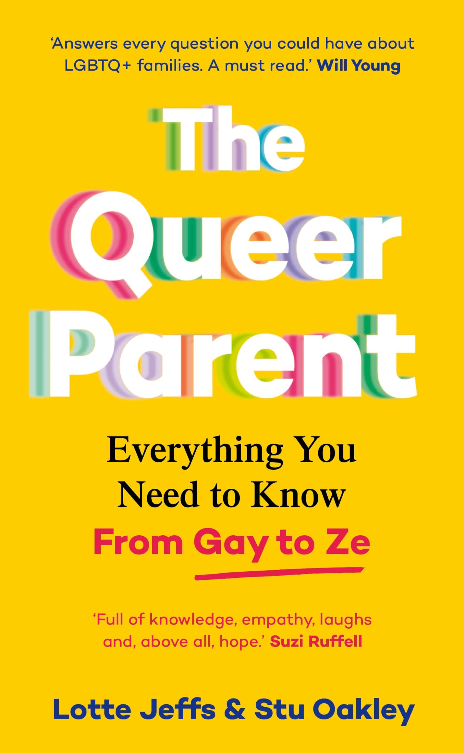 The Queer Parent: Everything You Need to Know From Gay to Ze LGBTQ+