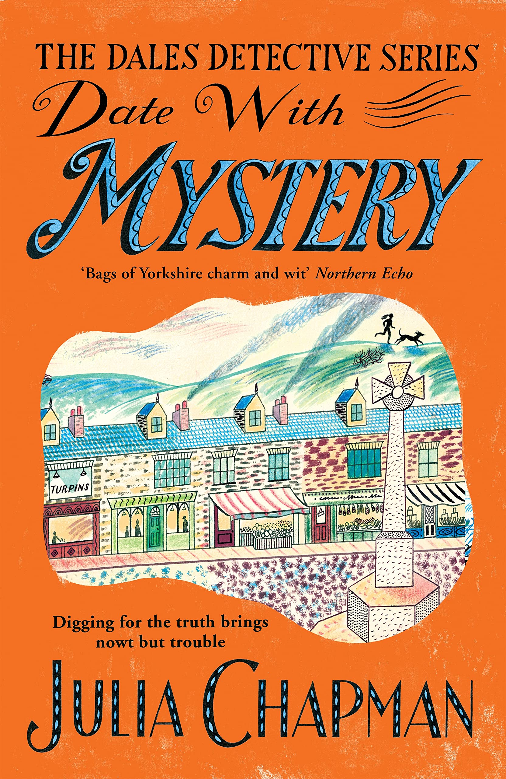 Date with Mystery: Curtains Are Twitching in This Charming Whodunit (The Dales Detective Series, Band 3) Humour & Satire