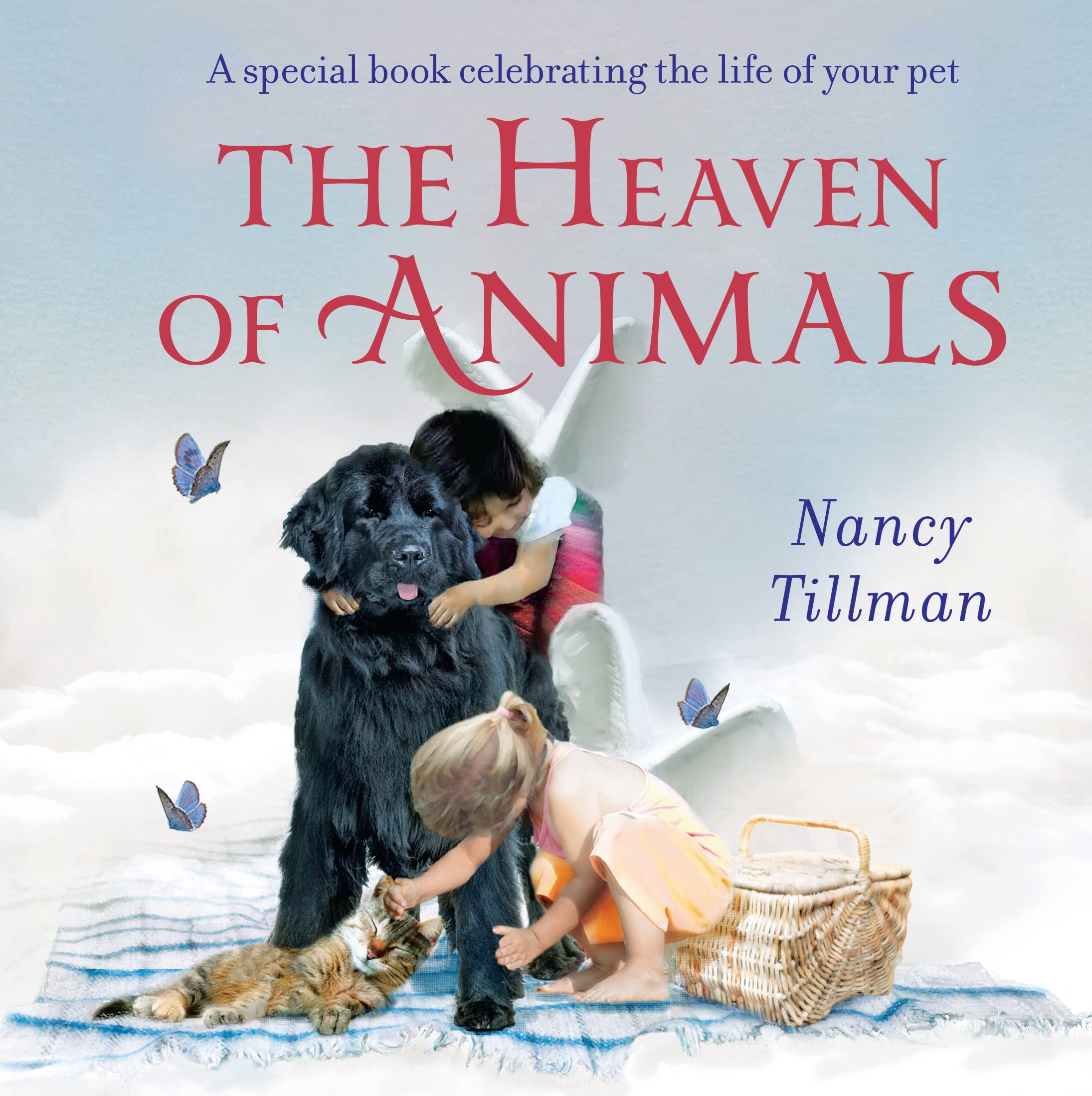 The Heaven of Animals: A special book celebrating the life of your pet Non-fiction