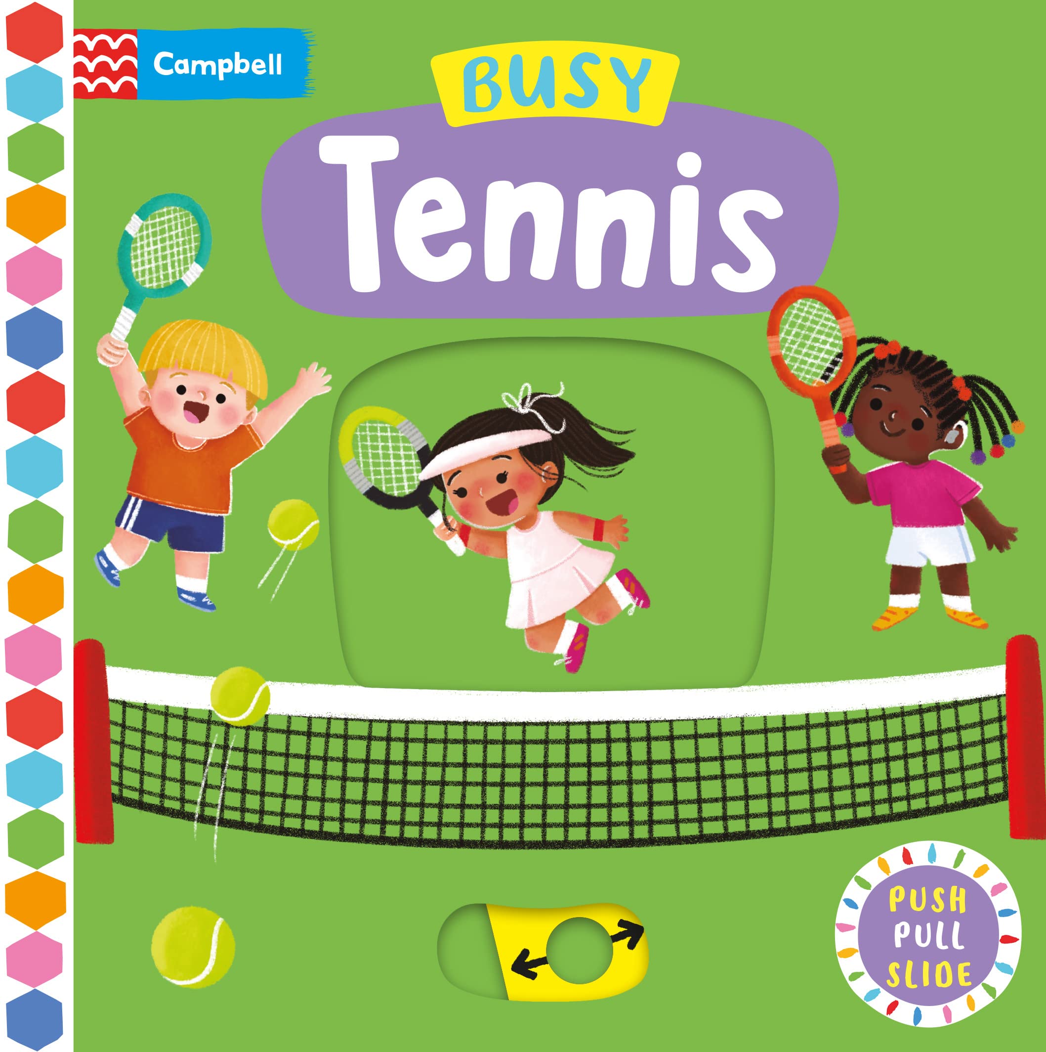 Busy Tennis: A Push, Pull, Slide Book (Campbell Busy Books, 58) Leisure & Fun