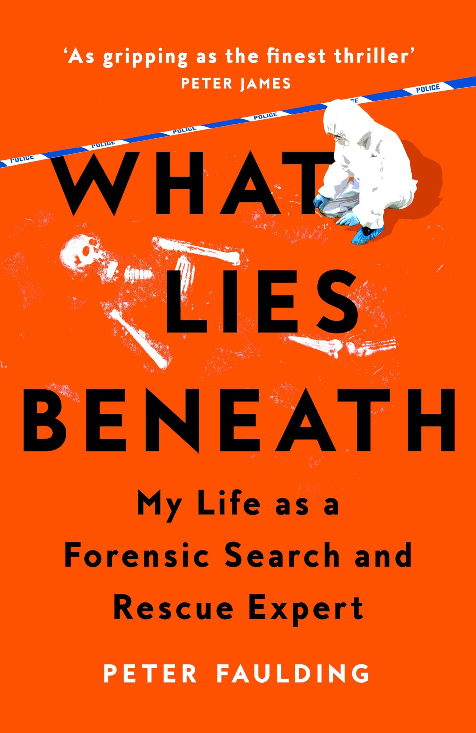 What Lies Beneath: My Life as a Forensic Search and Rescue Expert Social Sciences