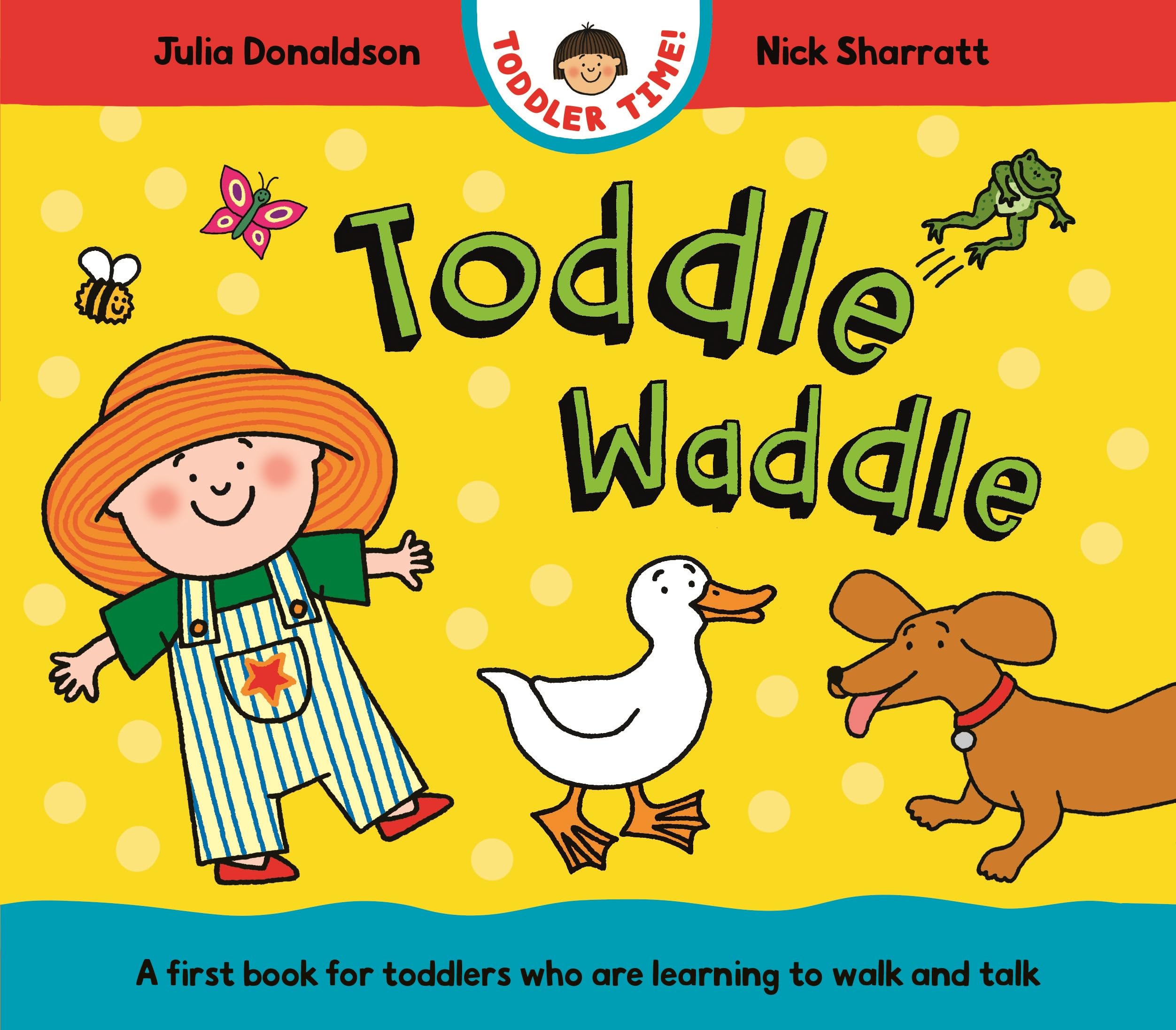 Toddle Waddle: A first book for toddlers who are learning to walk and talk (Toddler Time, 6) Parents & Children