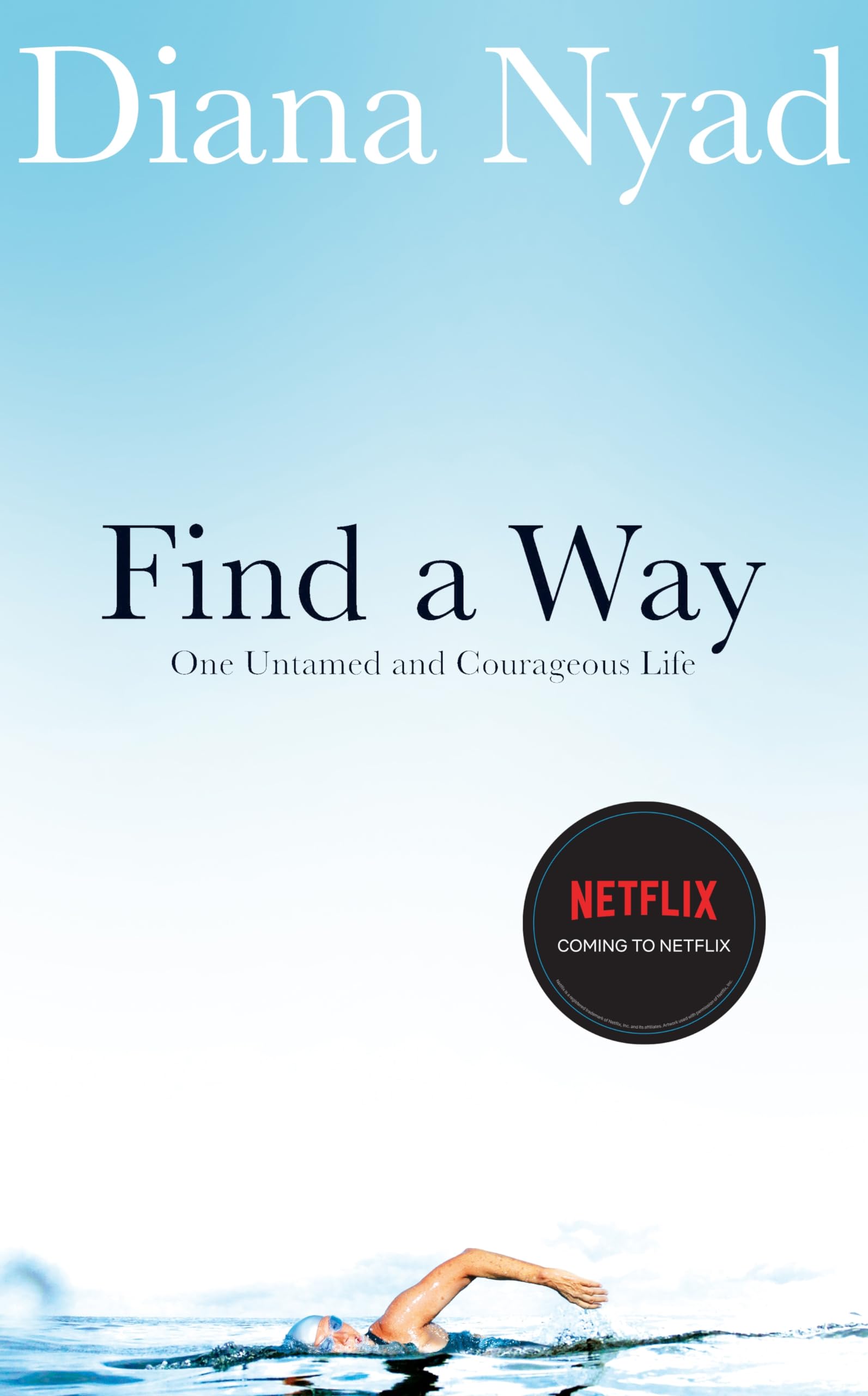 Find a Way: One Untamed and Courageous Life Sports