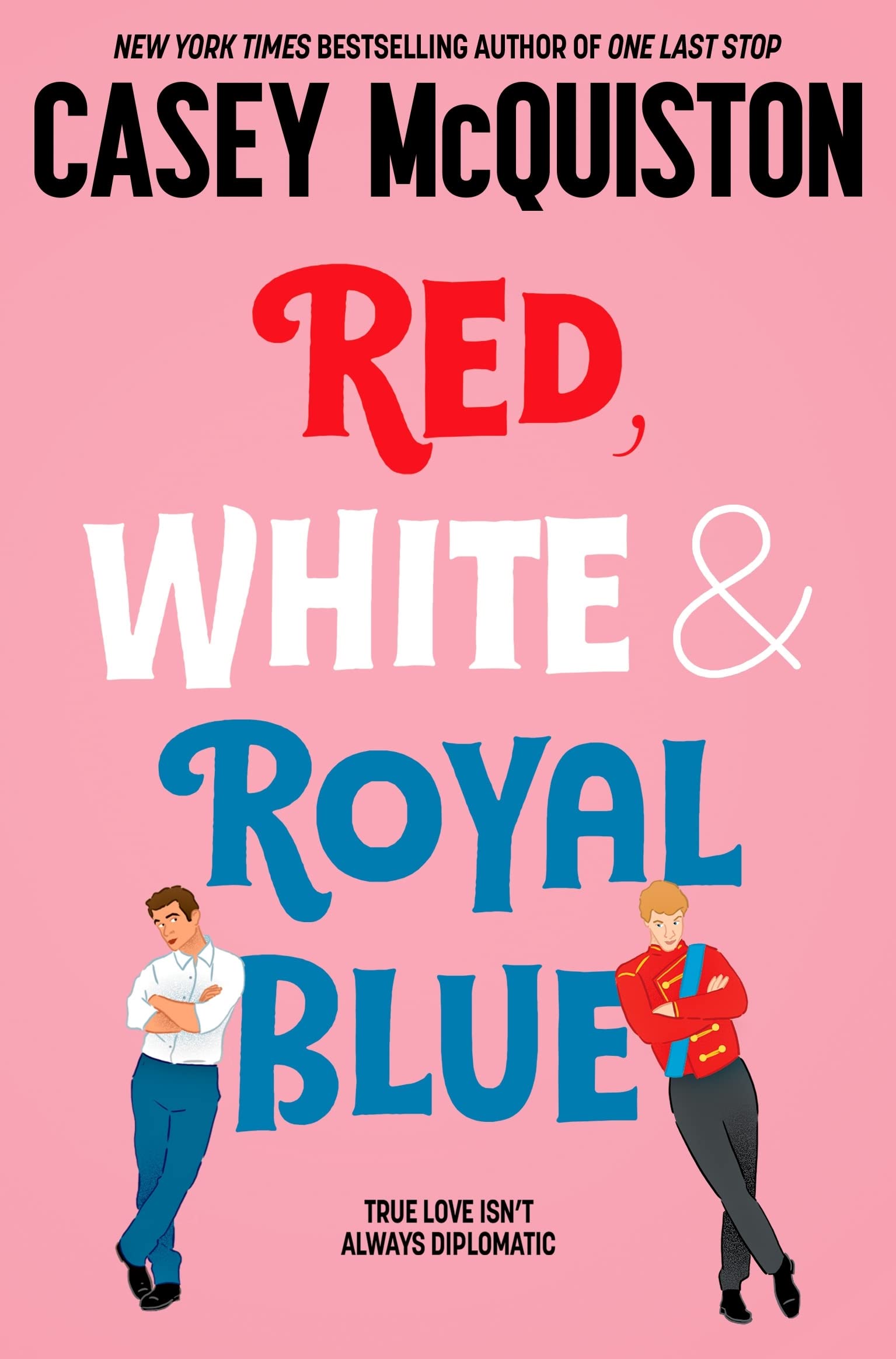 Red, White & Royal Blue: A Royally Romantic Enemies to Lovers Bestseller LGBTQ+