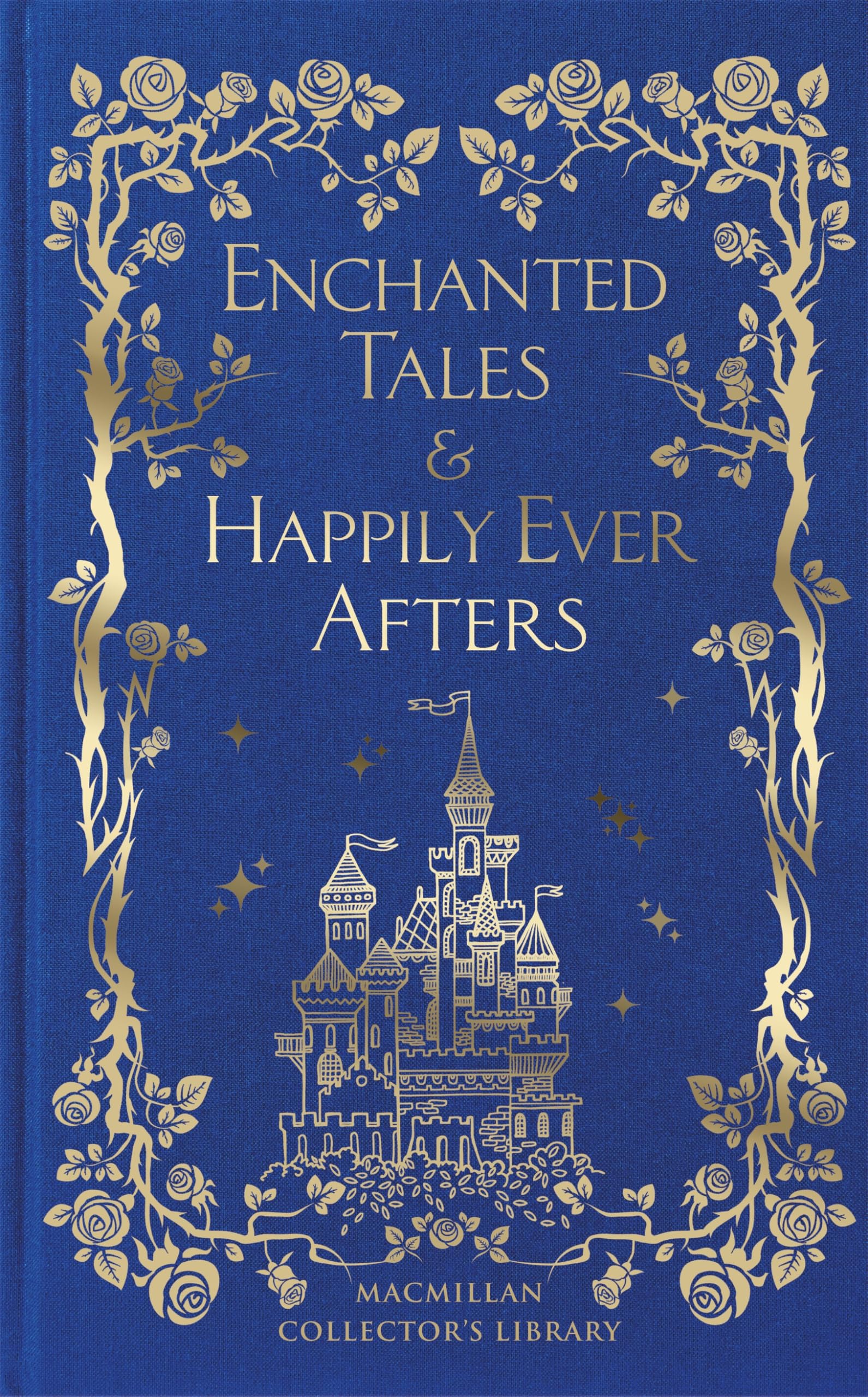 Enchanted Tales & Happily Ever Afters (Macmillan Collector's Library, Band 368) Contemporary literature