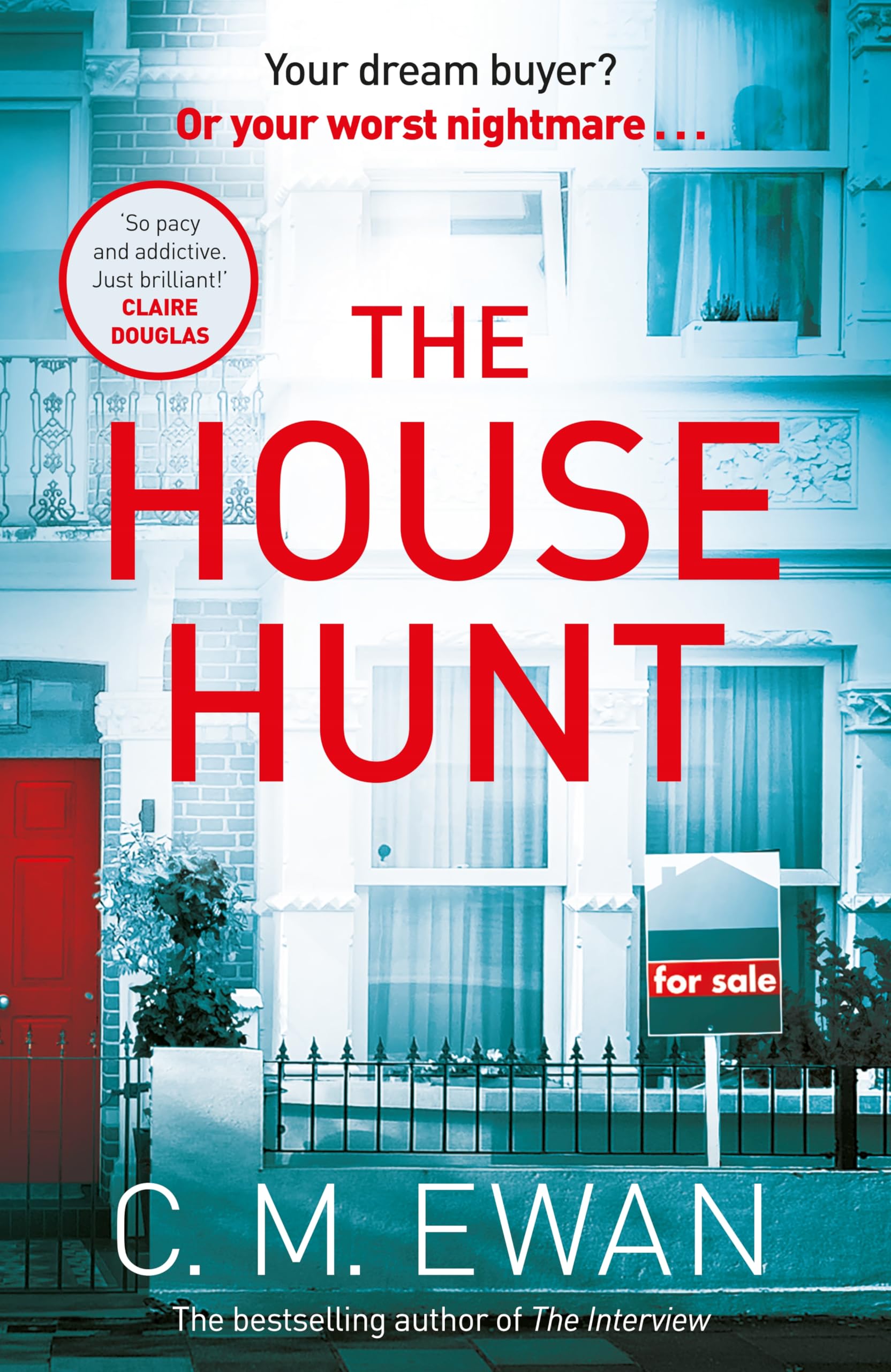 The House Hunt: The heart-pounding thriller that will keep you turning the pages from the acclaimed author of The Interview Contemporary literature