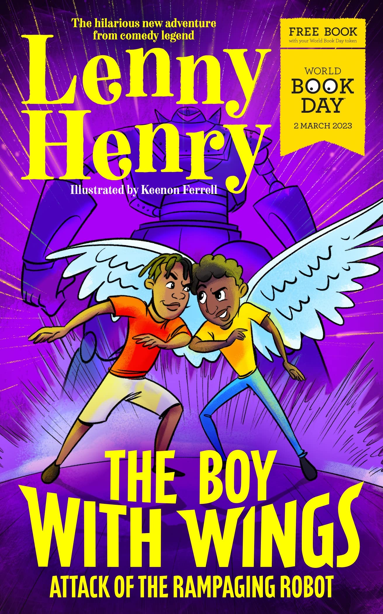 The Boy With Wings: Attack of the Rampaging Robot - World Book Day 2023 Non-fiction