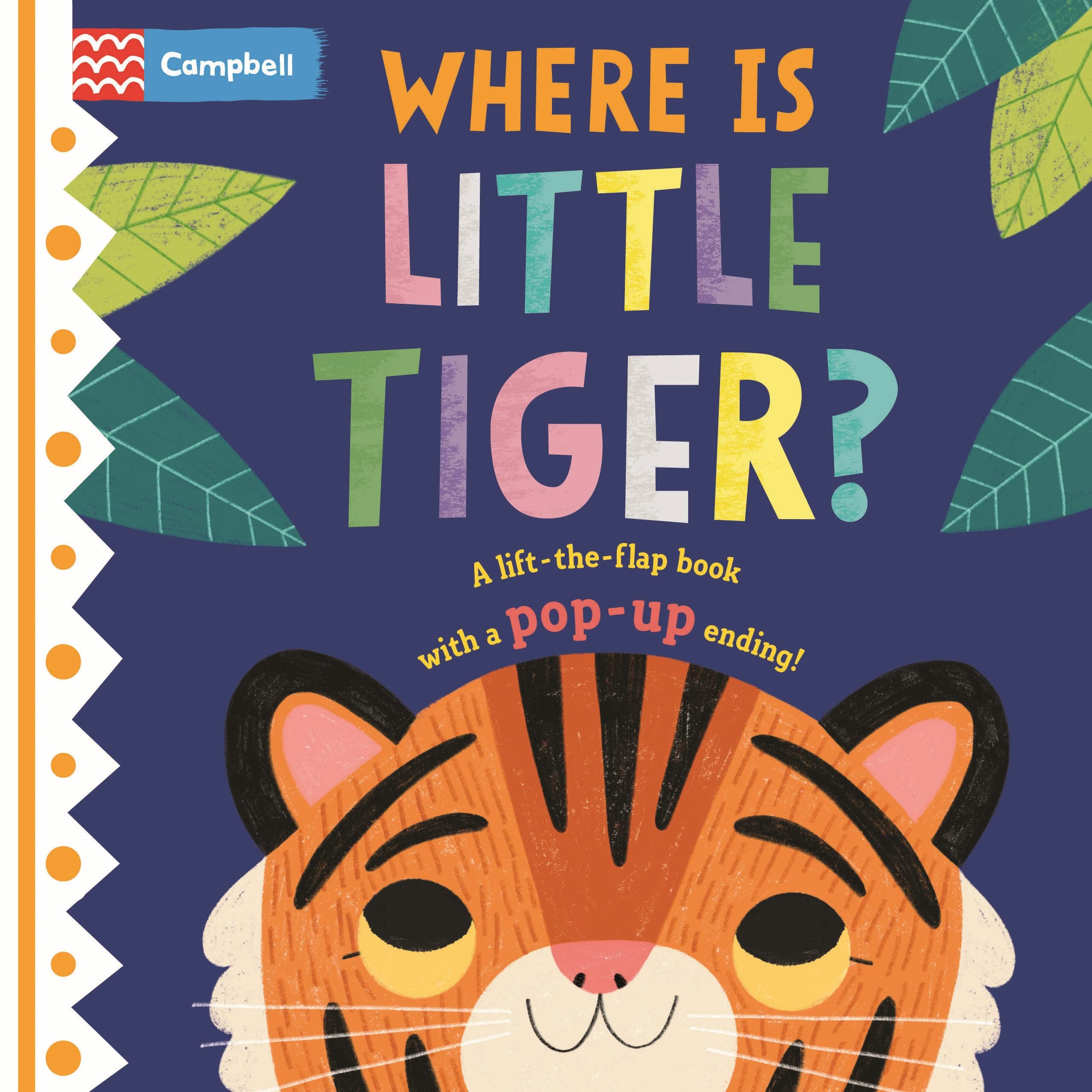 Where Is Little Tiger?: The Lift-the-flap Book With a Pop-up Ending! Novels & Short Stories