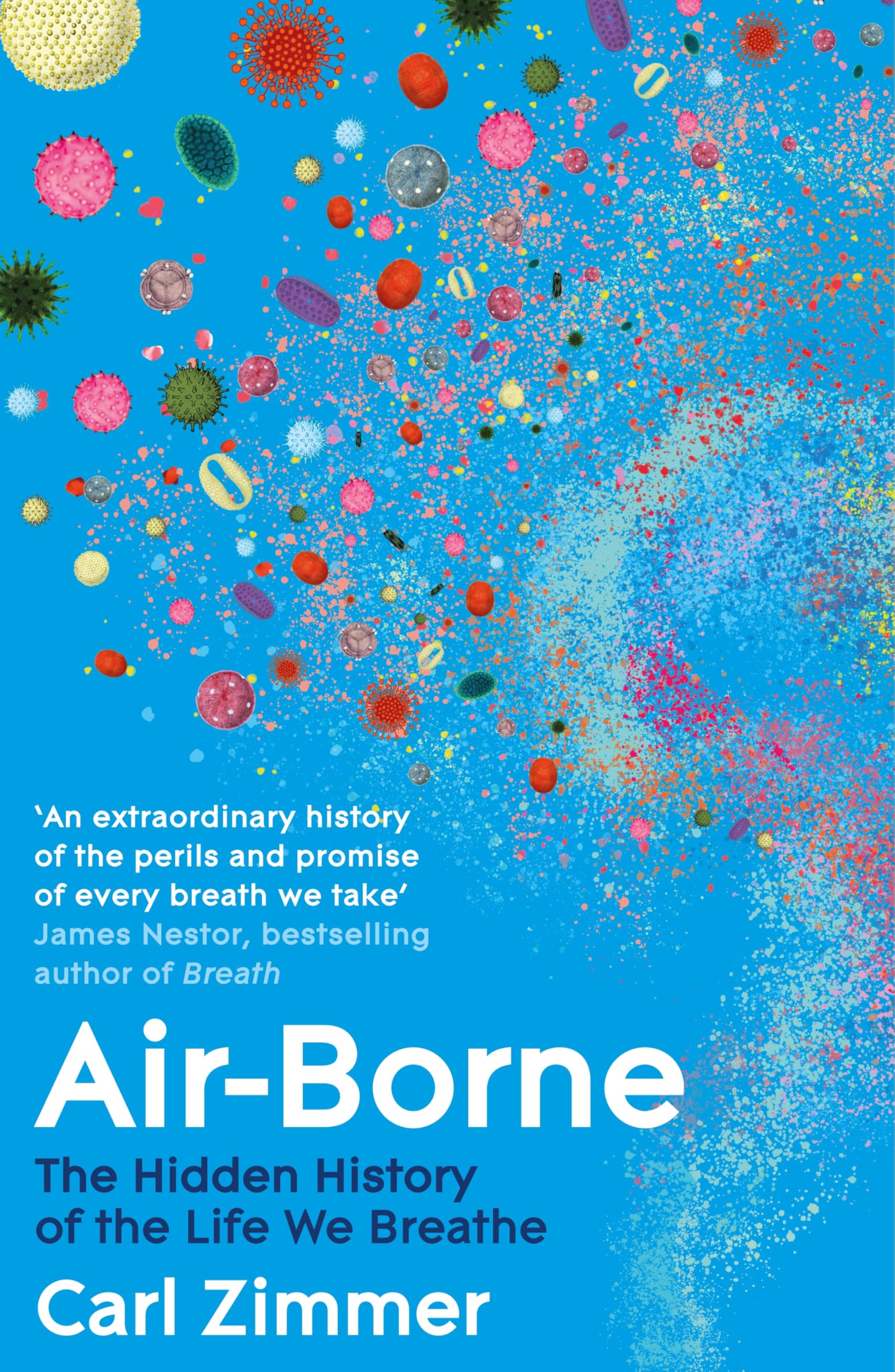 Air-Borne: The Hidden History of the Life We Breathe Medicine