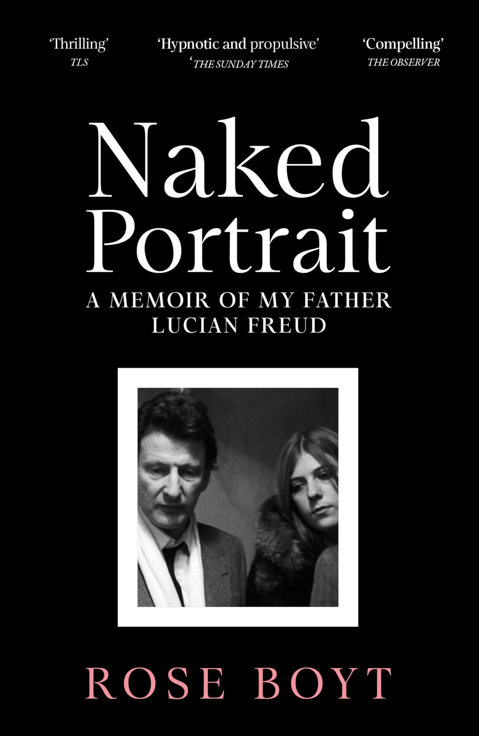Naked Portrait: A Memoir of my Father Lucian Freud Art & Literature