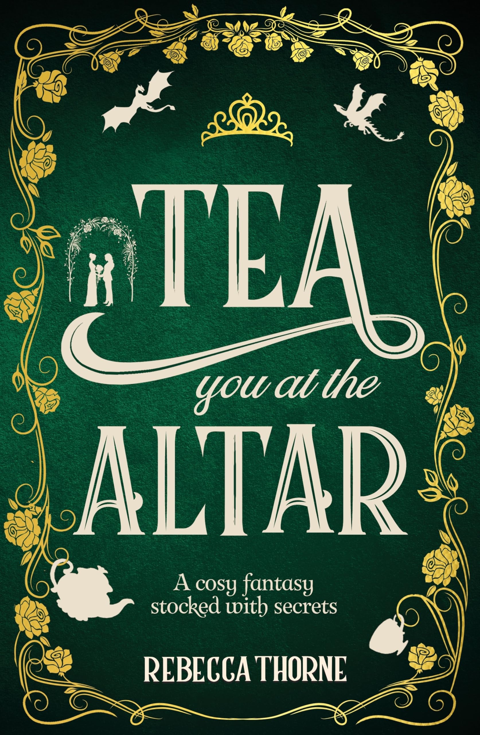 Tea You at the Altar: Legends & Lattes meets The Princess Bride in this cosy fantasy series for tea lovers (Tomes & Tea, 3) LGBTQ+