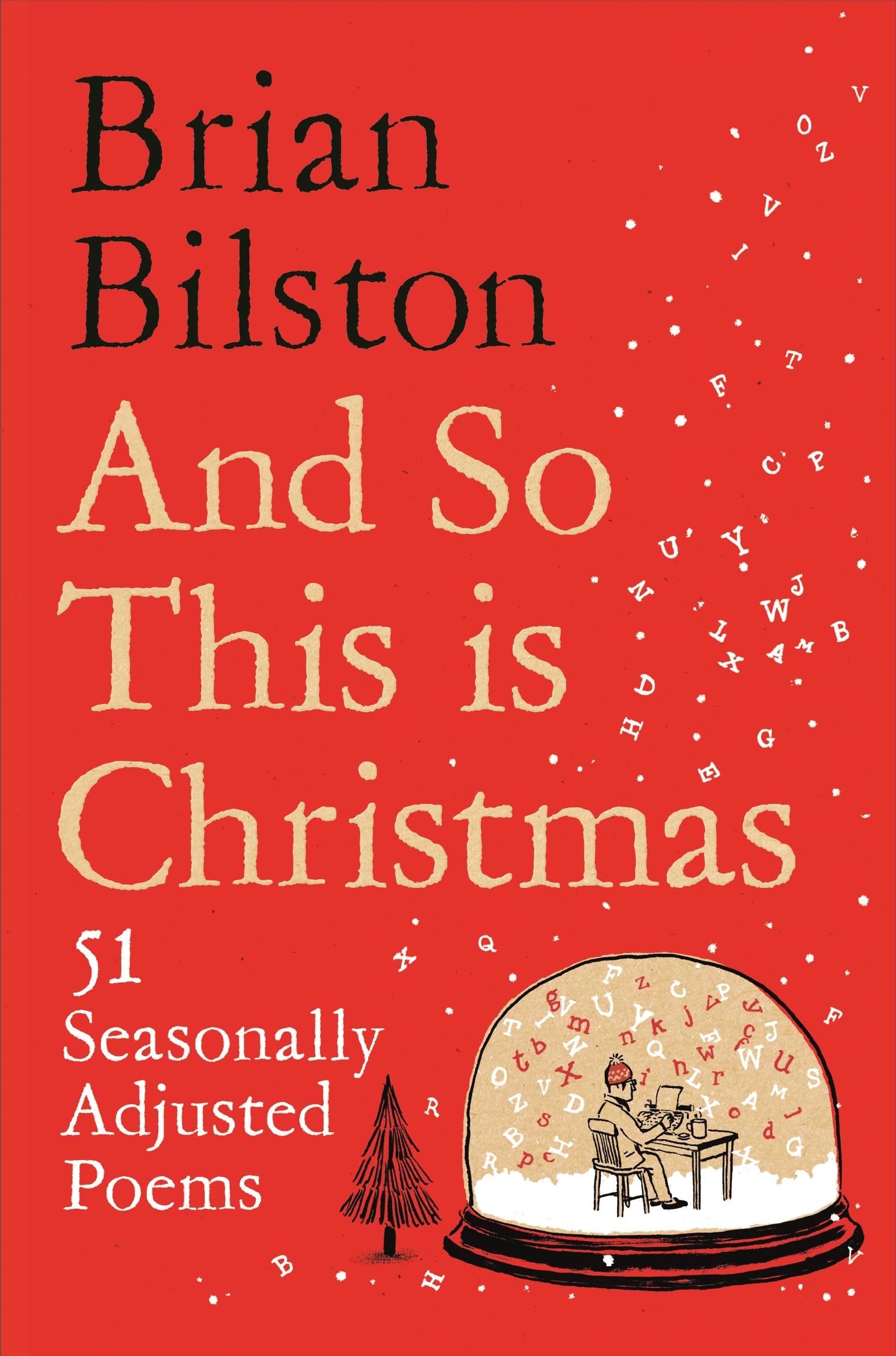 And So This Is Christmas: 51 Seasonally Adjusted Poems book