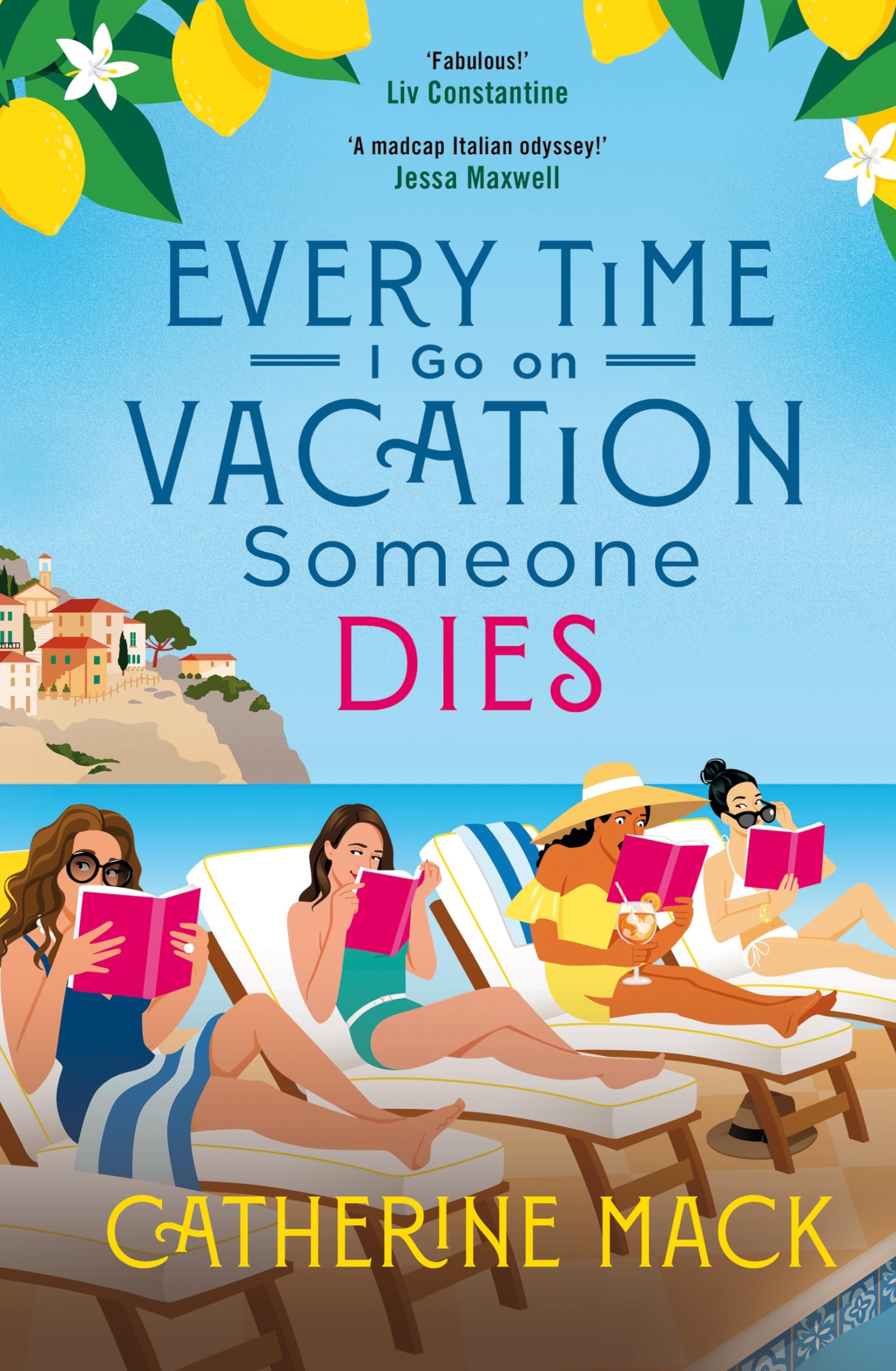 Every Time I Go on Vacation, Someone Dies: Escape to the Amalfi Coast in the Summer’s Freshest, Sharpest and Funniest Mystery (Vacation Mysteries series, 1) Contemporary literature Books