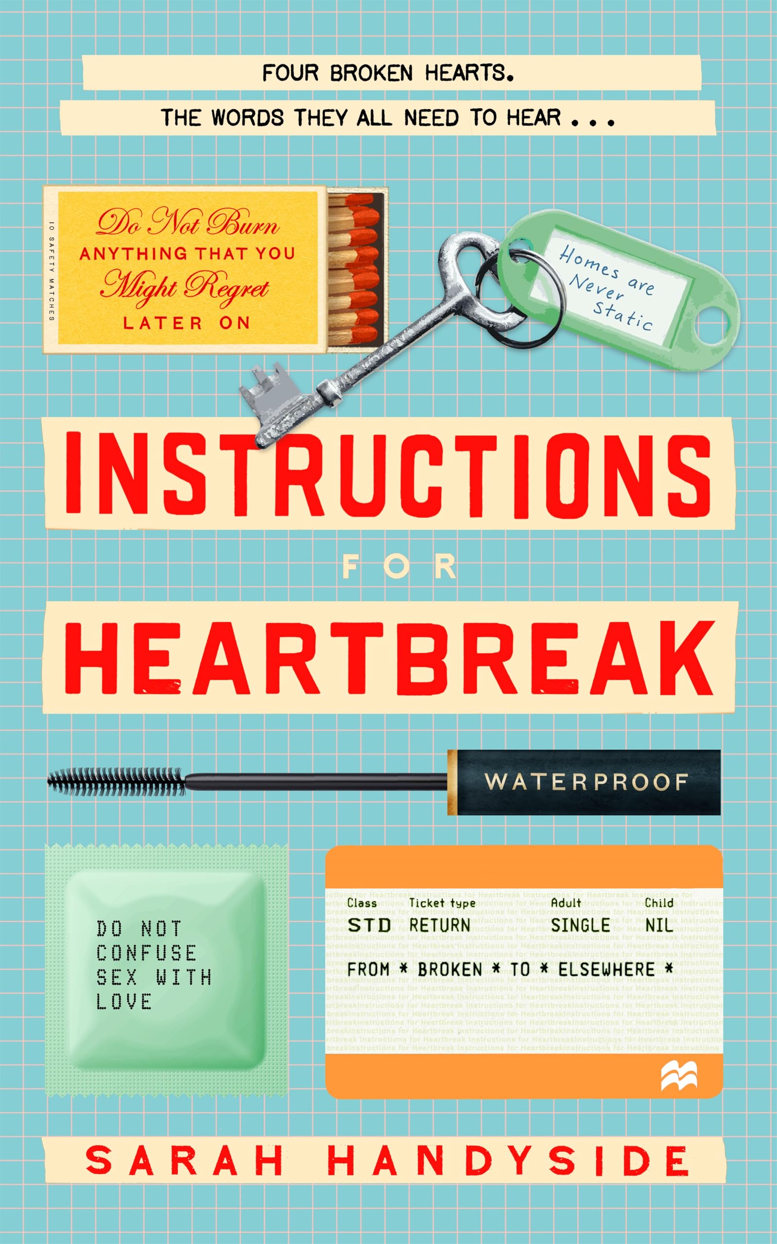 Instructions for Heartbreak: A gorgeous, razor-sharp novel about female friendship and healing a broken heart LGBTQ+