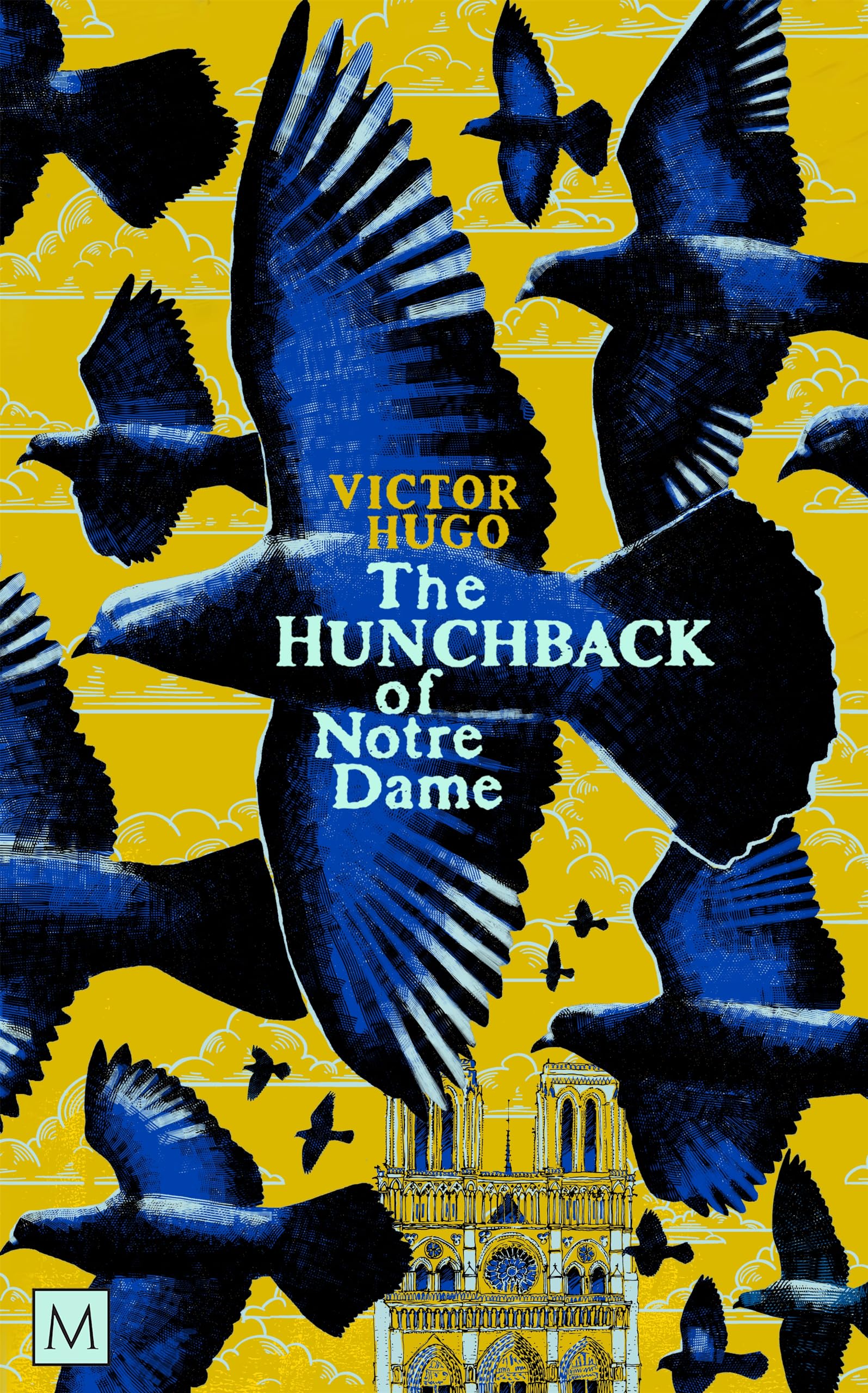 The Hunchback of Notre-Dame: Victor Hugo (Macmillan Collector's Library) Classics