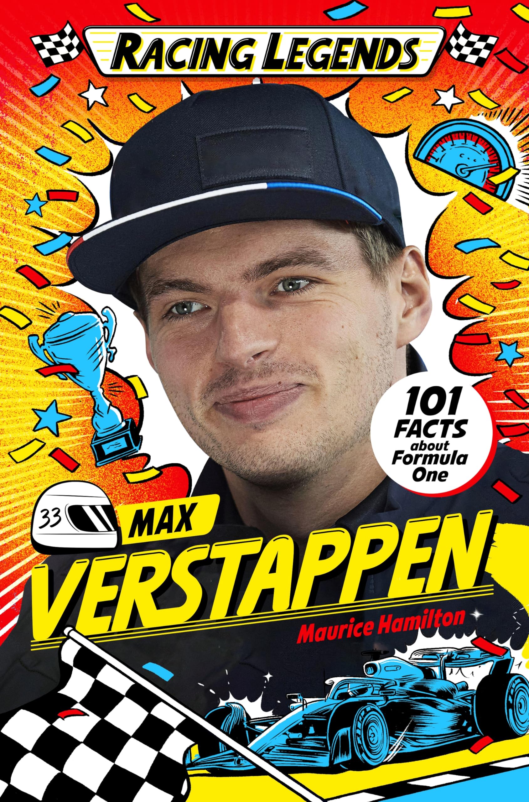 Racing Legends: Max Verstappen: 101 Facts about Formula One (Racing Legends, 2) Leisure & Fun