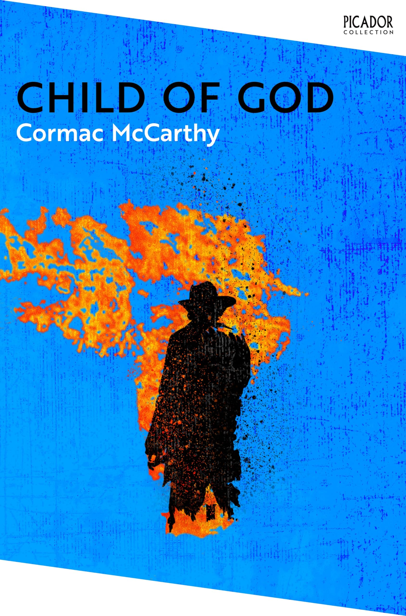 Child of God: by Cormac McCarthy (Picador Collection, Band 113) Contemporary literature