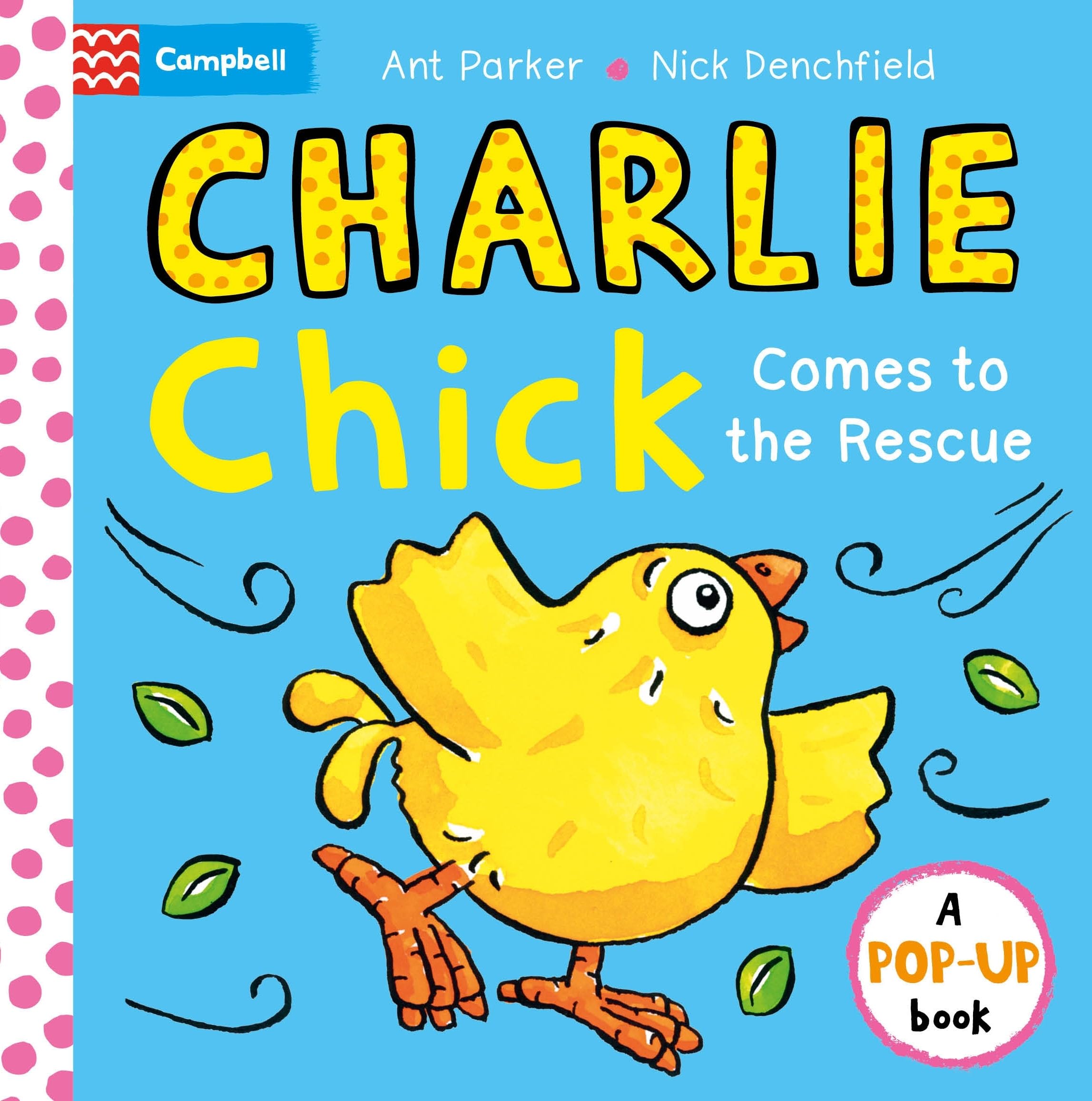 Charlie Chick Comes to the Rescue! Pop-Up Book Non-fiction