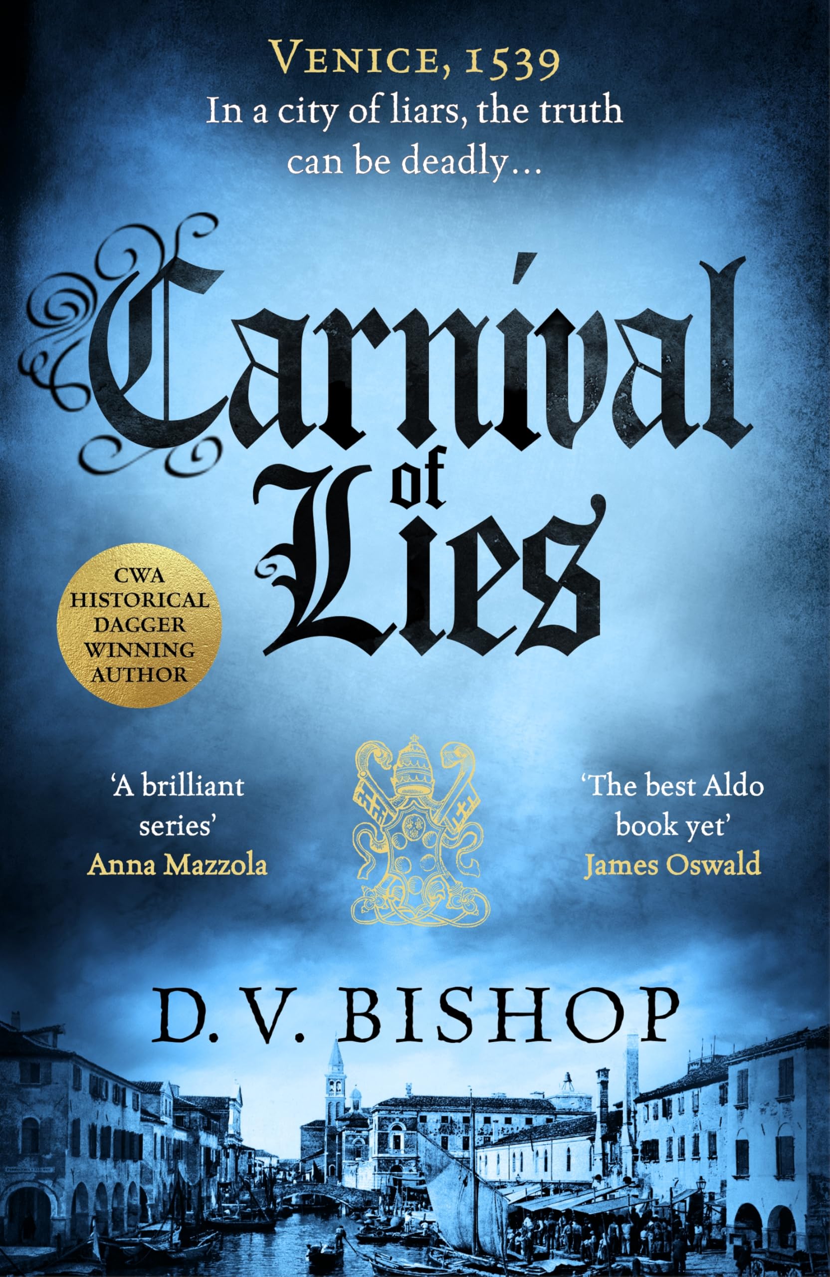 Carnival of Lies: From The CWA Historical Dagger Winning Author (Cesare Aldo series, 5) Historical Fiction