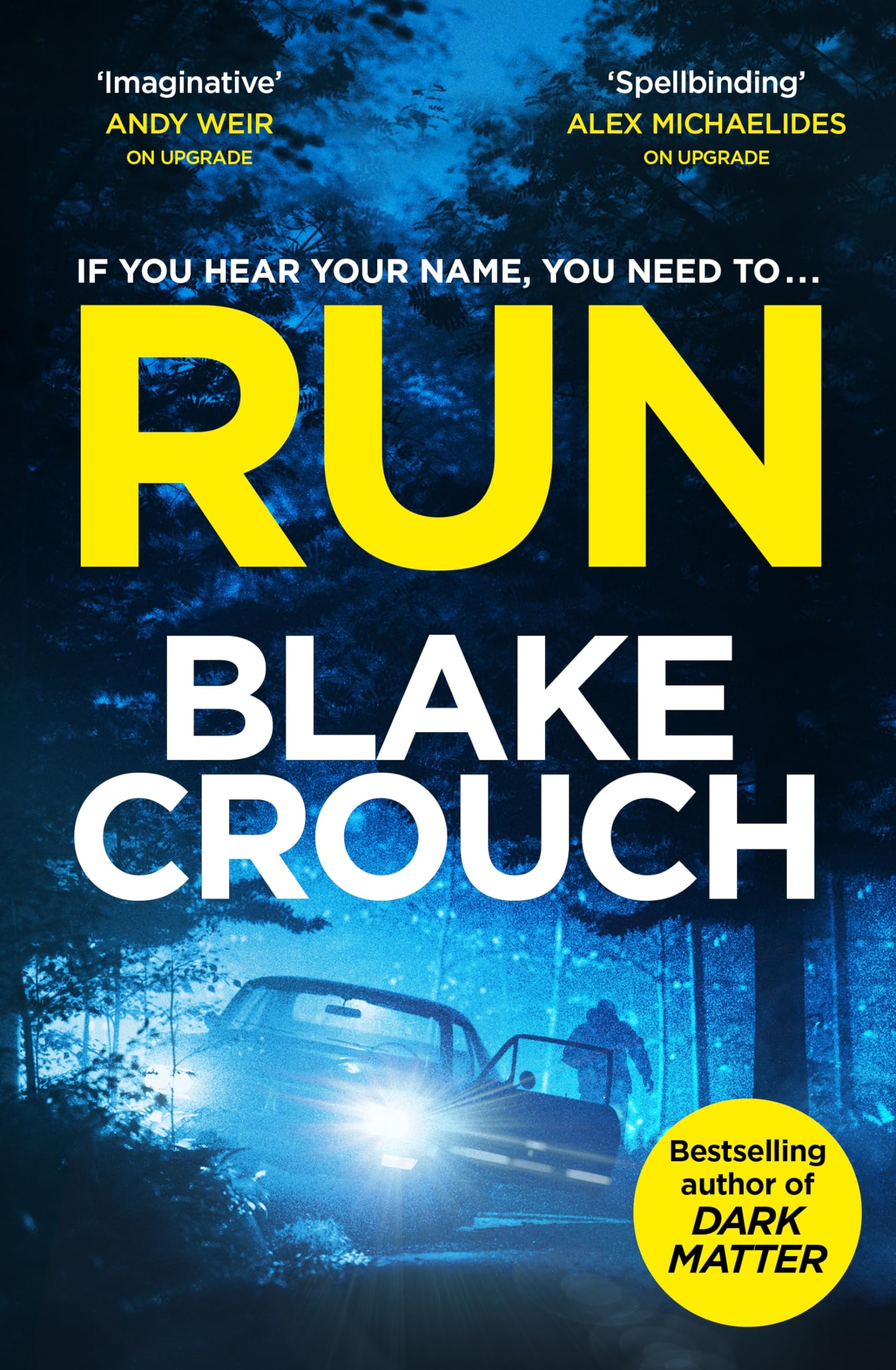 Run: From The Bestselling Author Of Dark Matter, Now A Major TV Show Action & Adventure