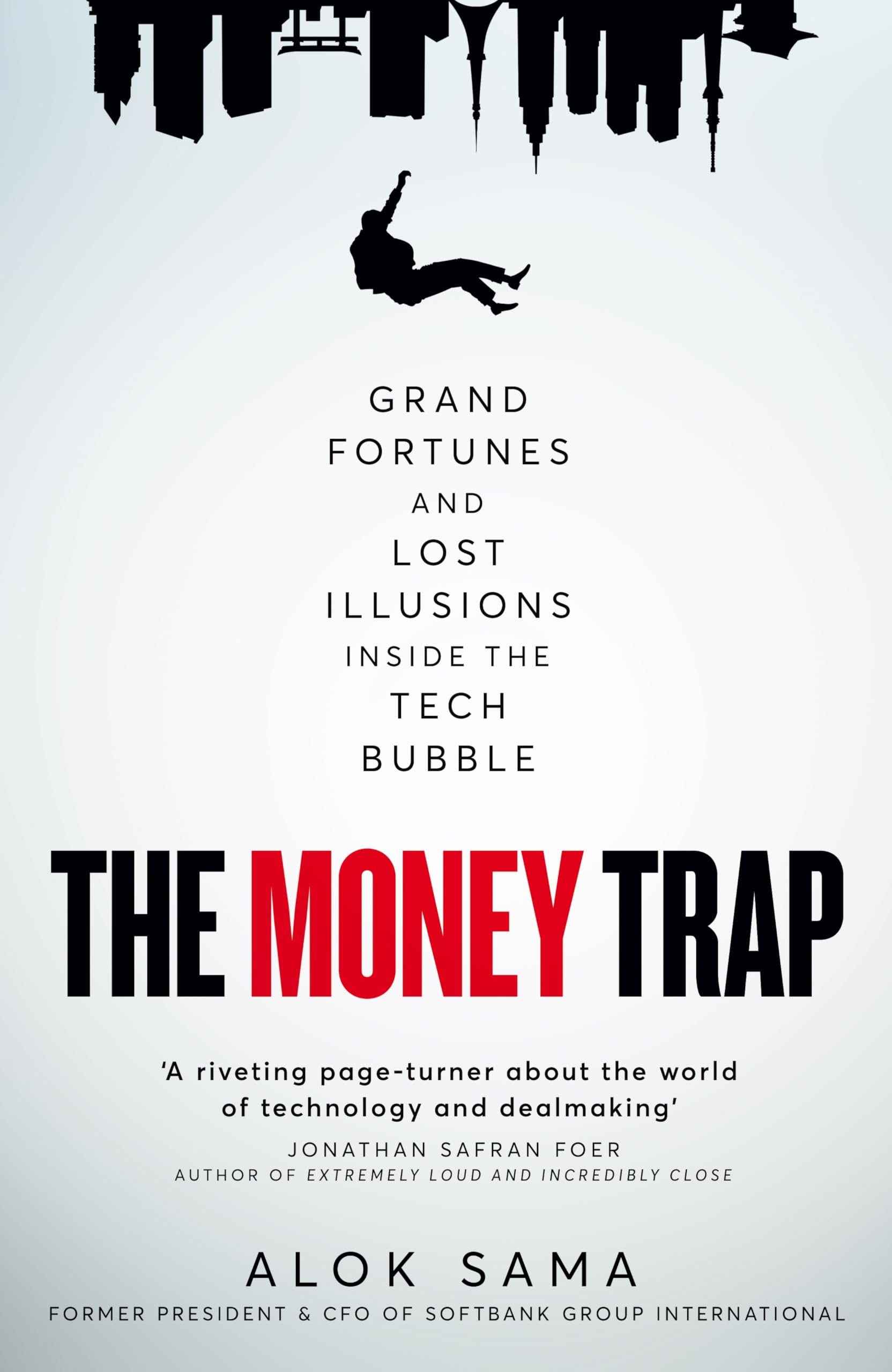 The Money Trap: Grand Fortunes and Lost Illusions Inside the Tech Bubble Politics & Society