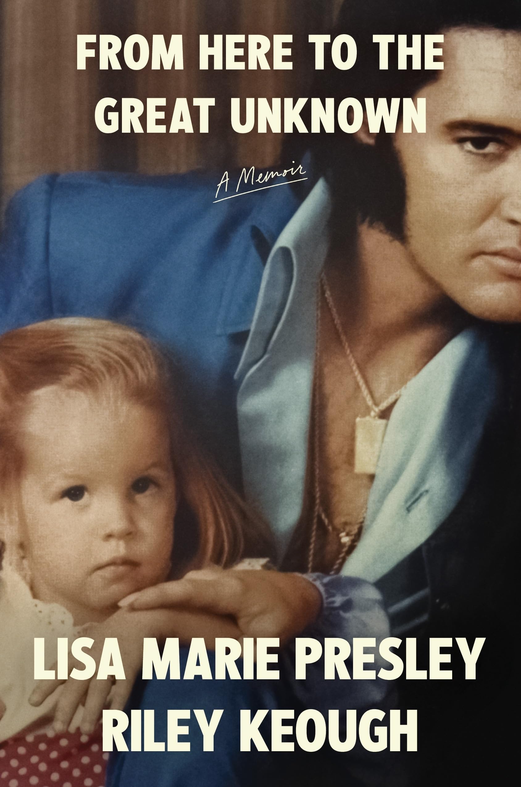 From Here to the Great Unknown: A Memoir book