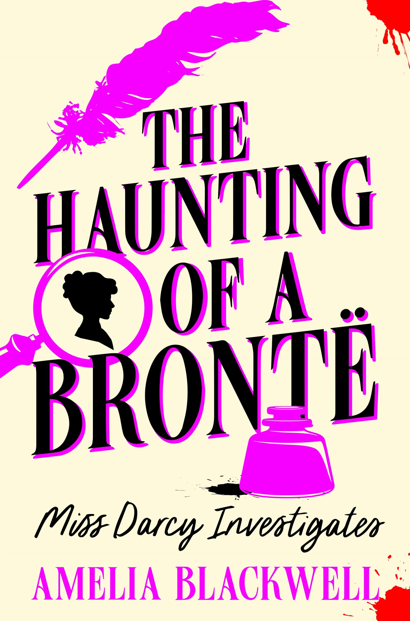 The Haunting of a Brontë: The charming cosy historical mystery with a time travel twist (Miss Darcy Investigates, 2) Historical Fiction