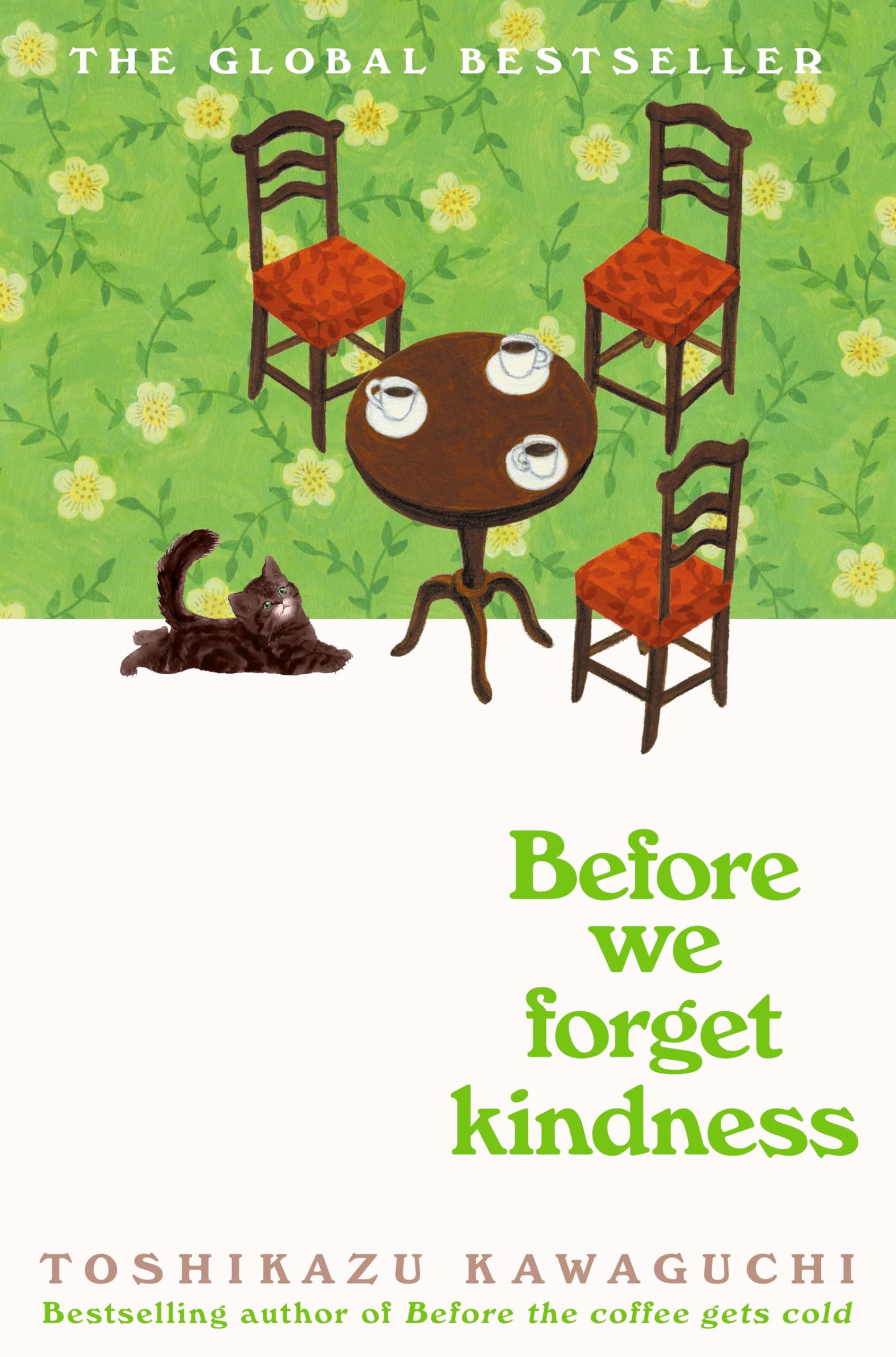 Before We Forget Kindness: The most emotional book yet in the sensational Tokyo cafe series Contemporary literature
