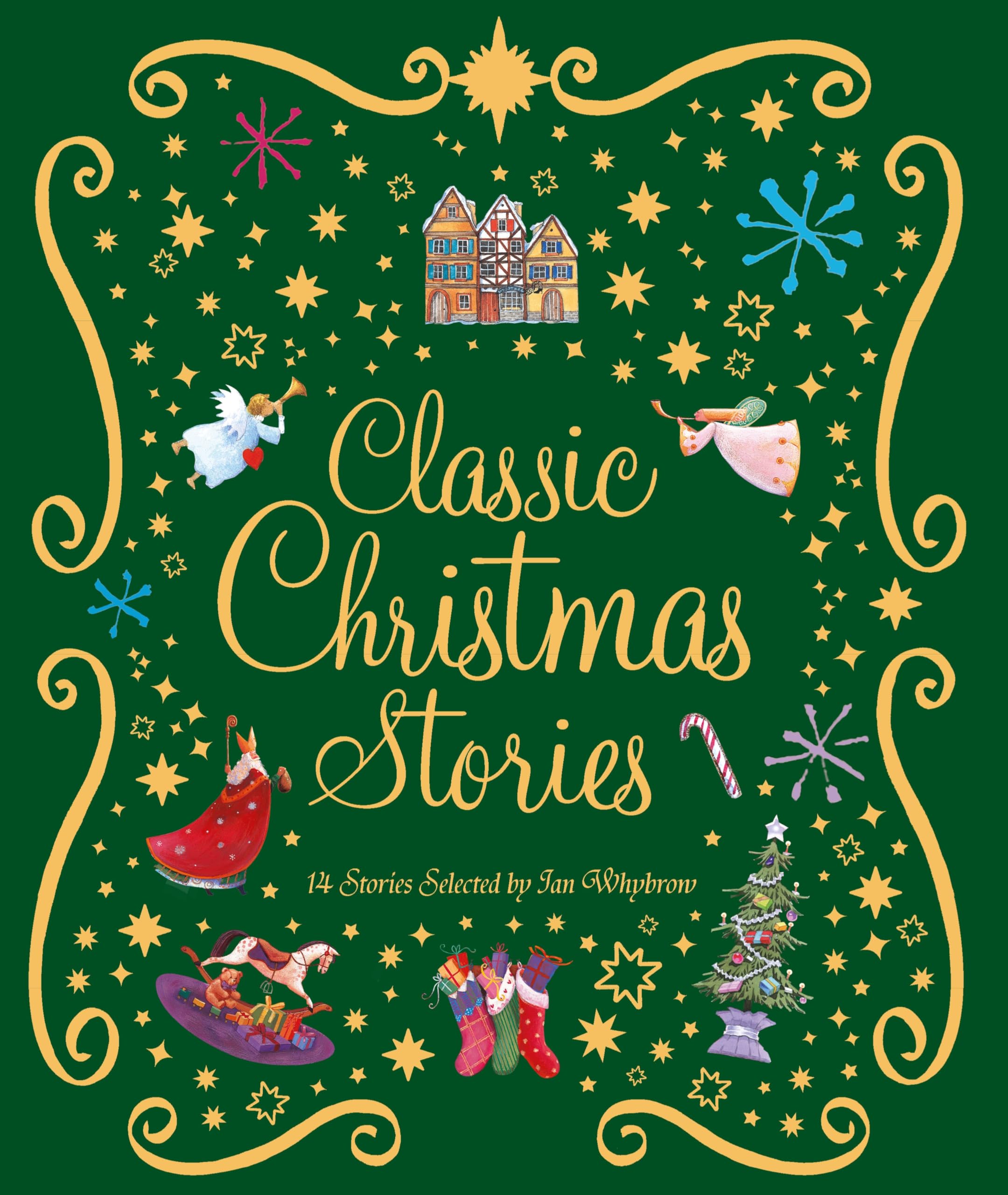 Classic Christmas Stories: A Collection of Fourteen Festive Stories Non-fiction